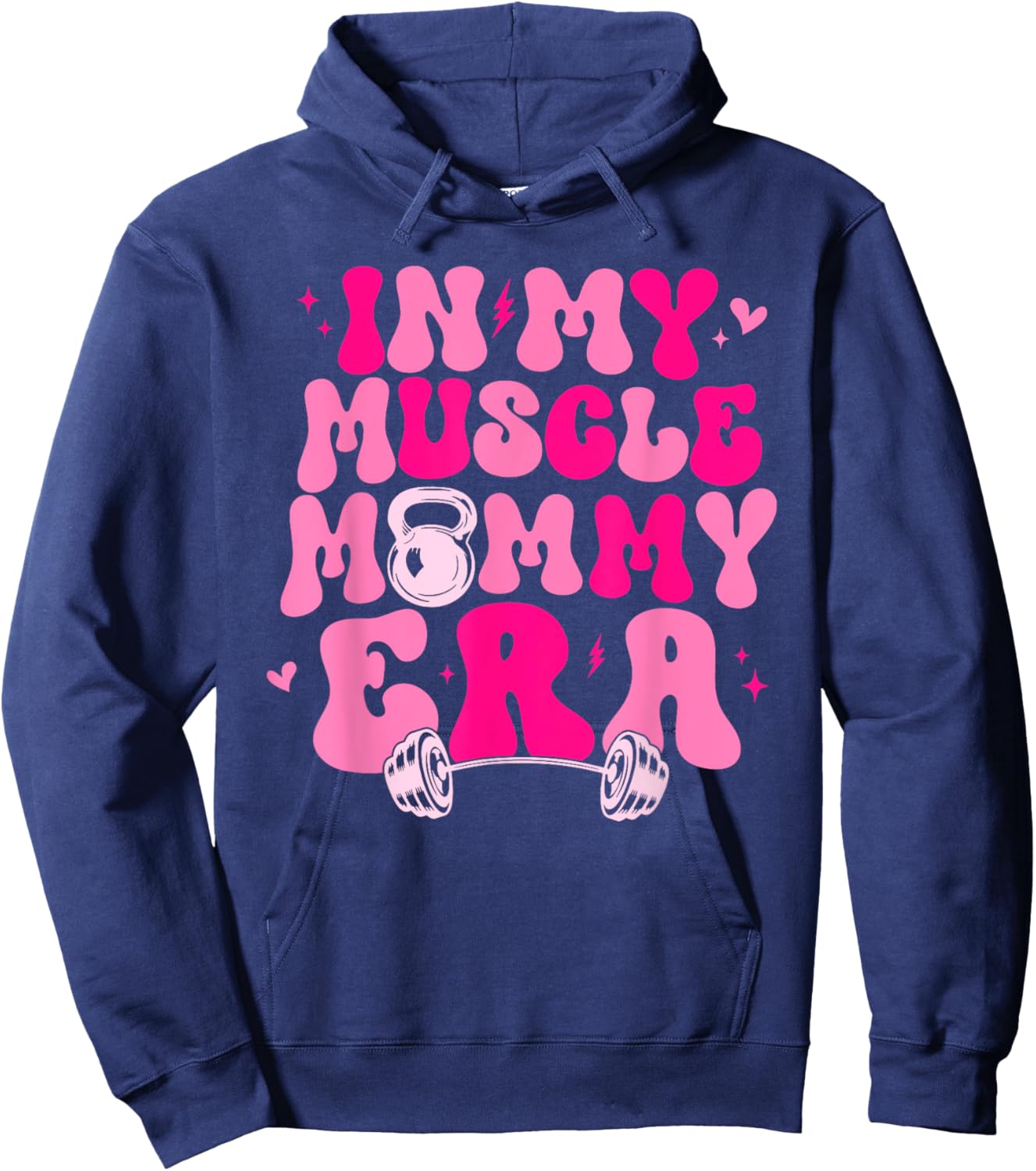 Funny in My Muscle Mommy Era Gym Workout Fitness Women Girls Hoodie - Hoodie | Navy