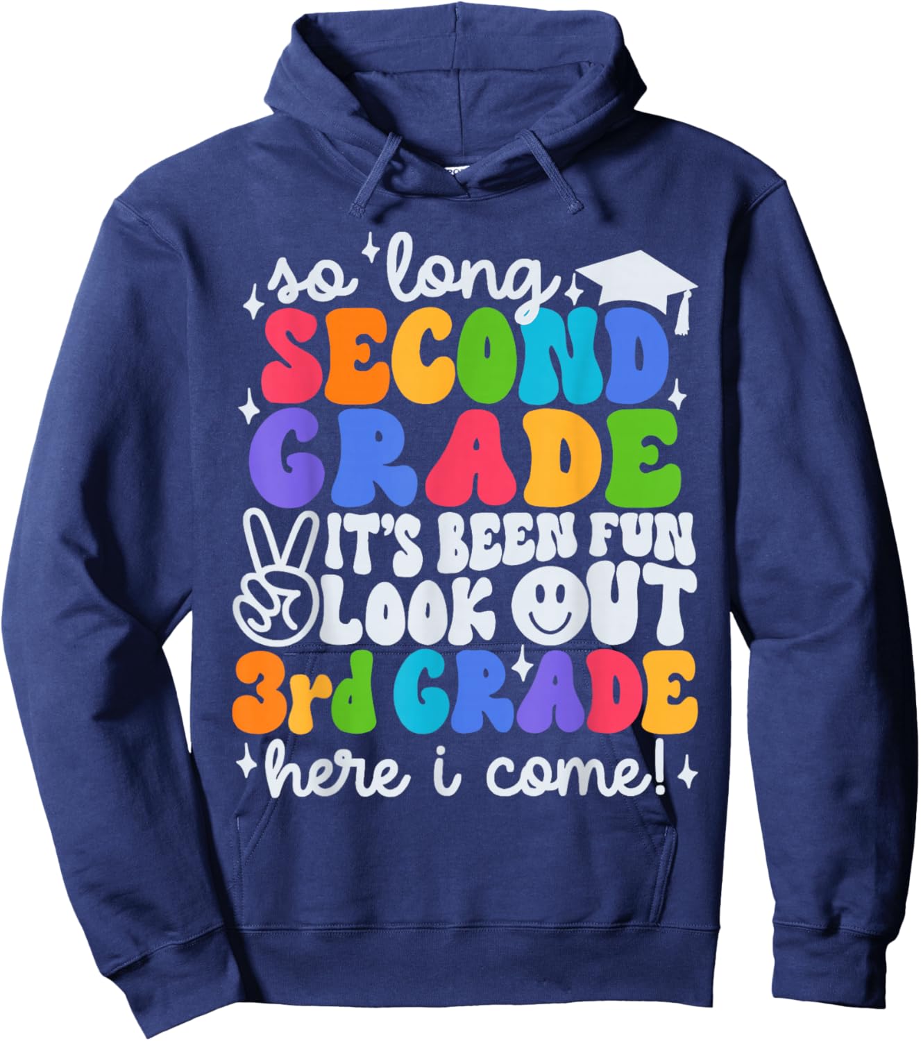 So Long 2nd Grade It's Been Fun Look Out 3rd Grade Boy Girl Hoodie - Hoodie | Navy