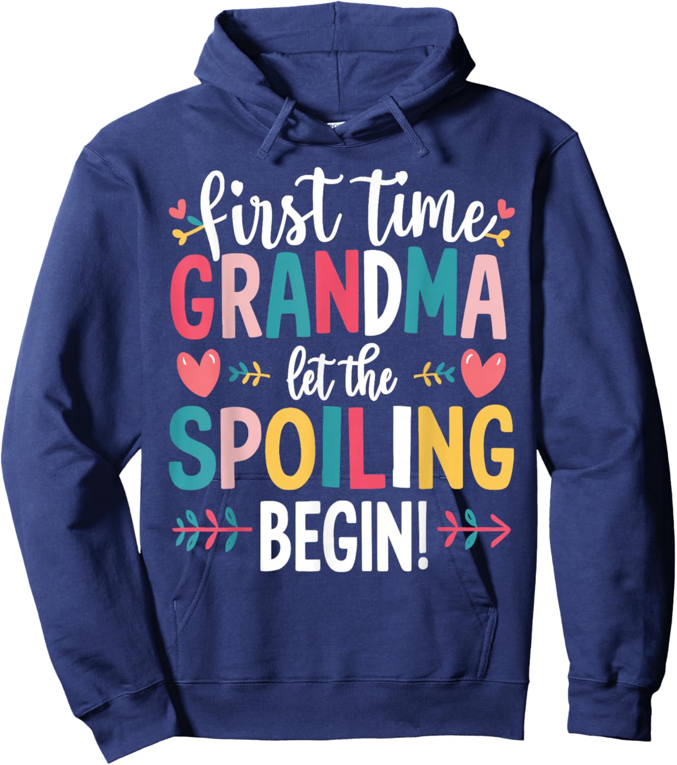 Grandma Spoiling Begin First Time Grandma Hoodie - Hoodie | Navy