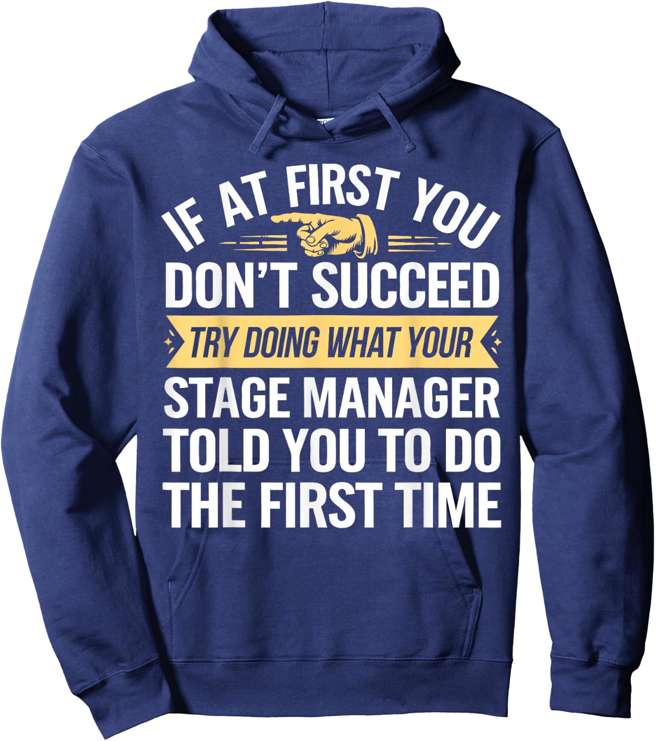 Stage Manager Humor Theater Director Musical Theatre Hoodie - Hoodie | Navy