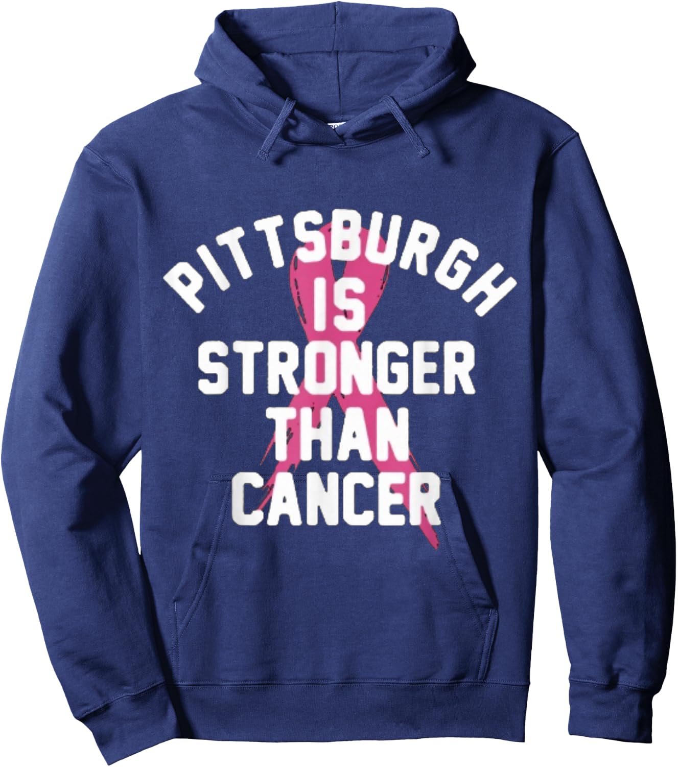 Pittsburgh Is Stronger Than Cancer Awareness Hoodie - Hoodie | Navy