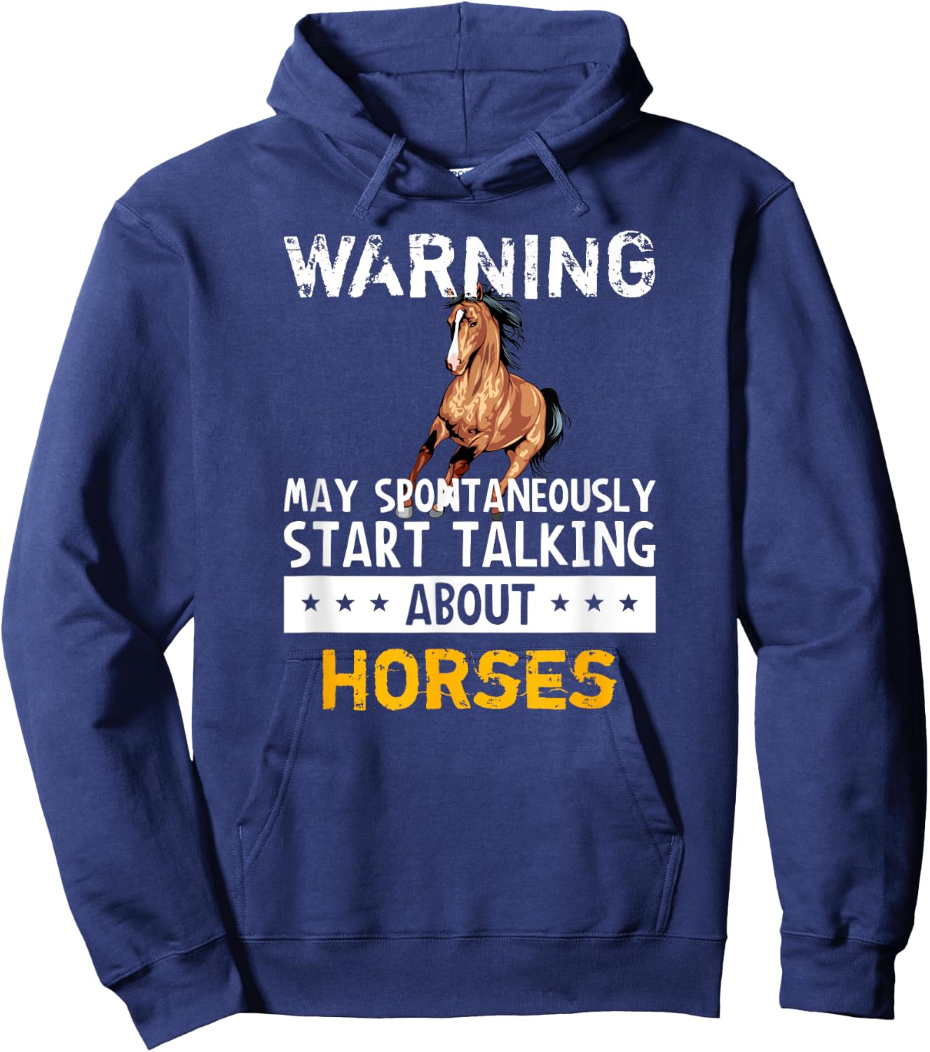 Warning May Spontaneously Start Talking About Horses Hoodie - Hoodie | Navy