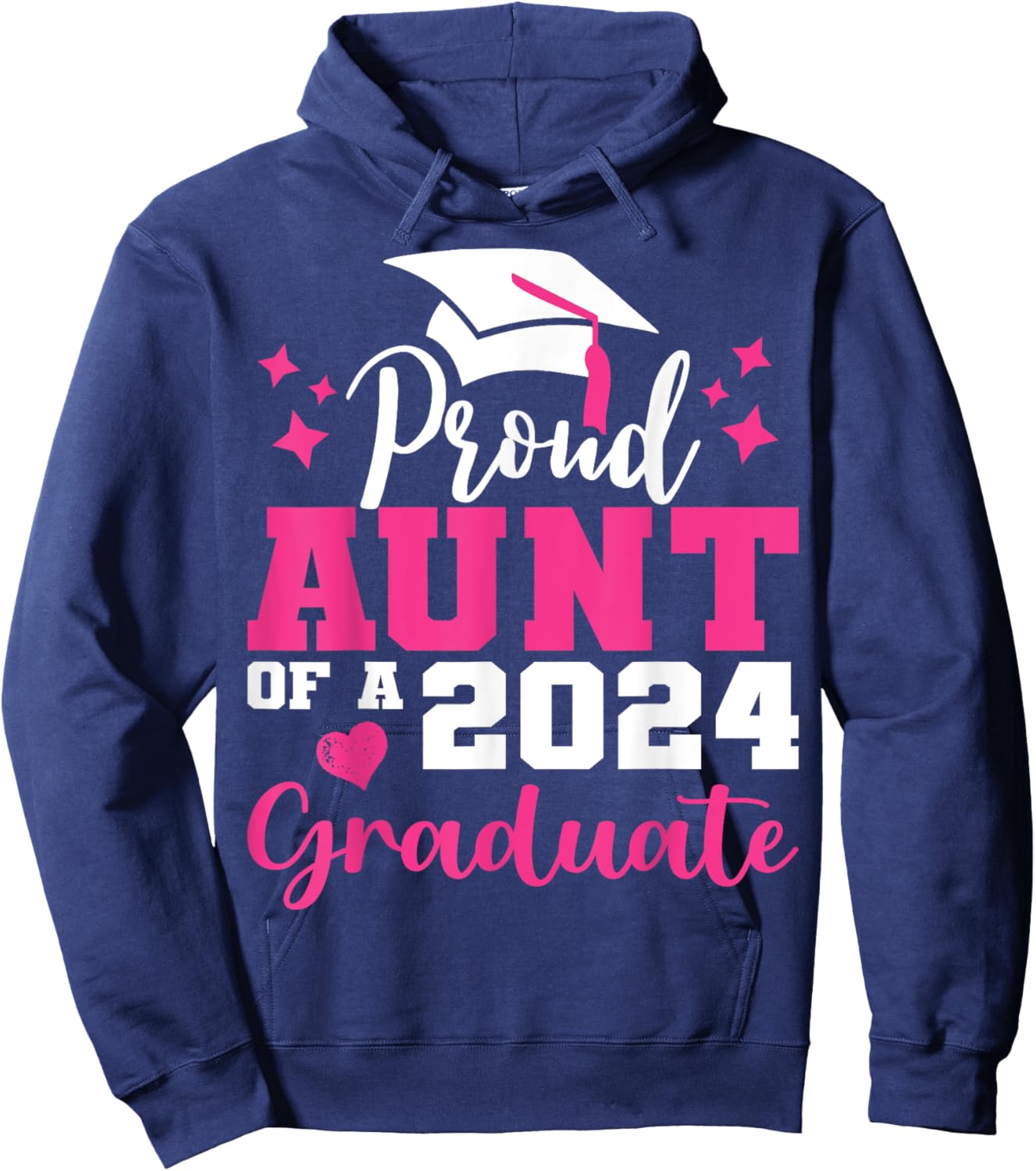 Super Proud Aunt of 2024 Graduate Awesome Family College Hoodie - Hoodie | Navy