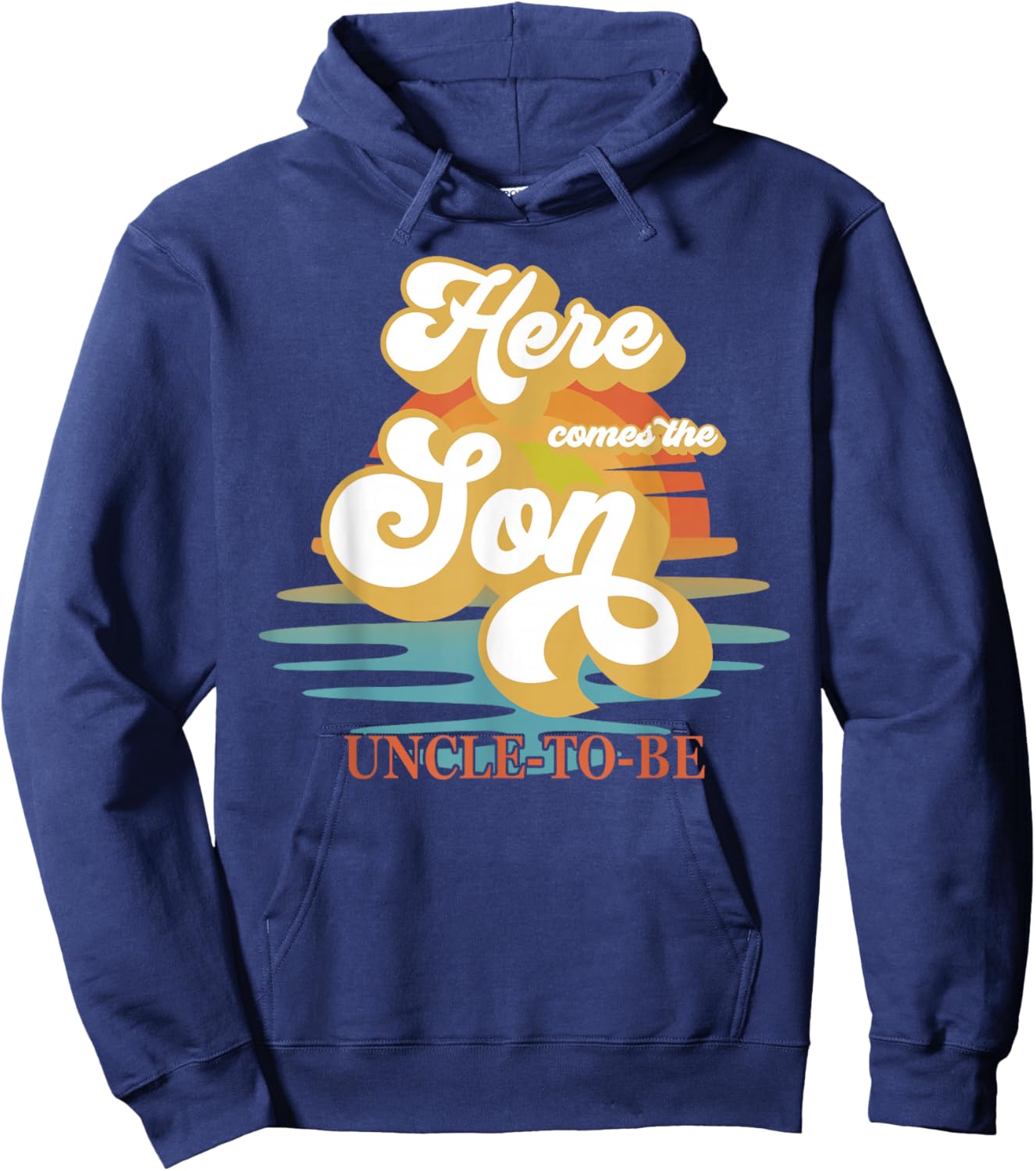 Uncle Here Comes The Son Baby Shower Family Matching Hoodie - Hoodie | Navy