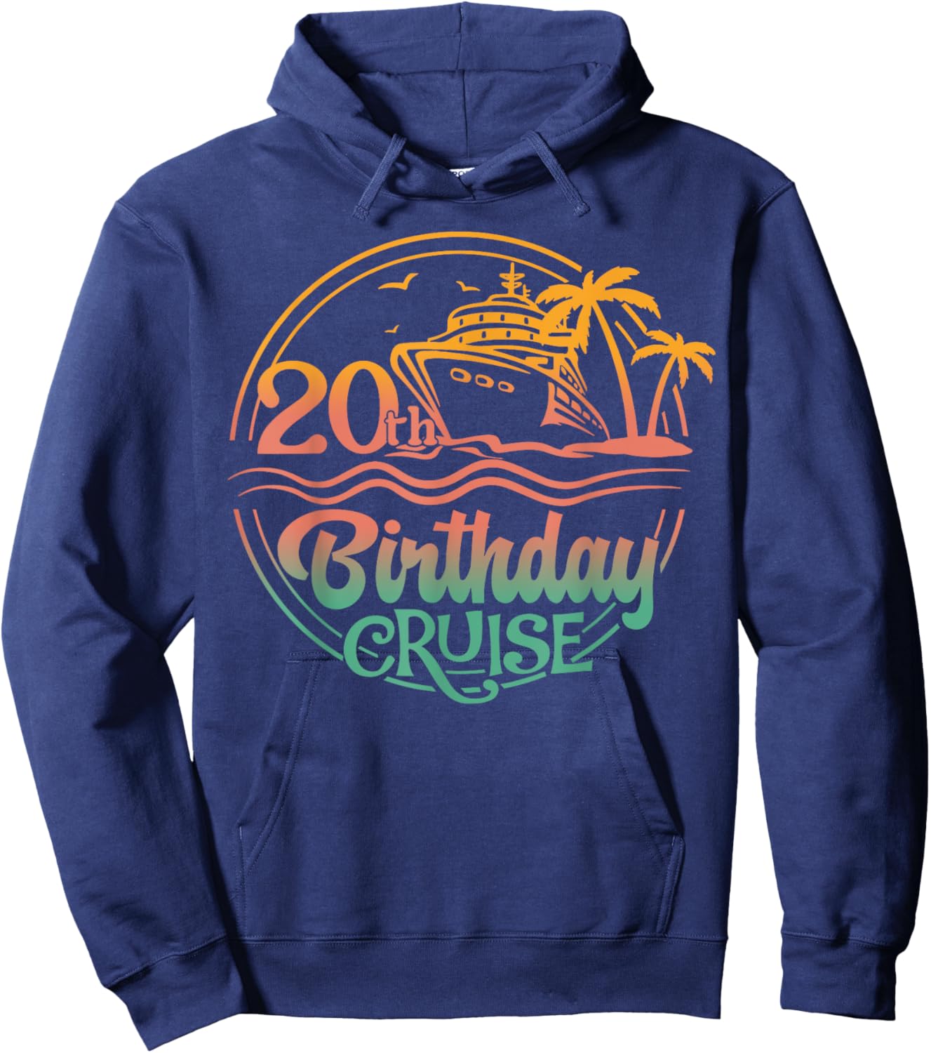 20th Birthday Cruise 20 Years Old Birthday Cruising Crew Hoodie - Hoodie | Navy