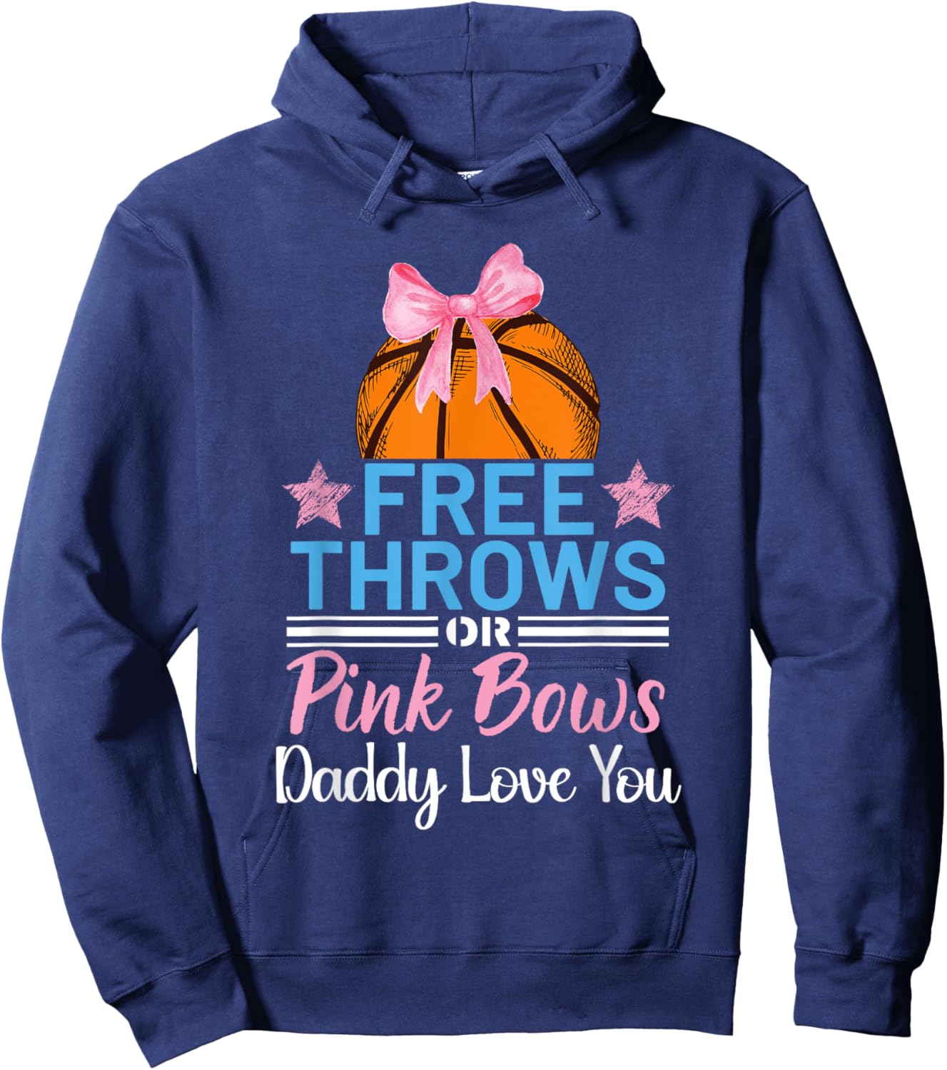 Free Throws or Pink Bows Daddy Loves You Gender Reveal Hoodie - Hoodie | Navy