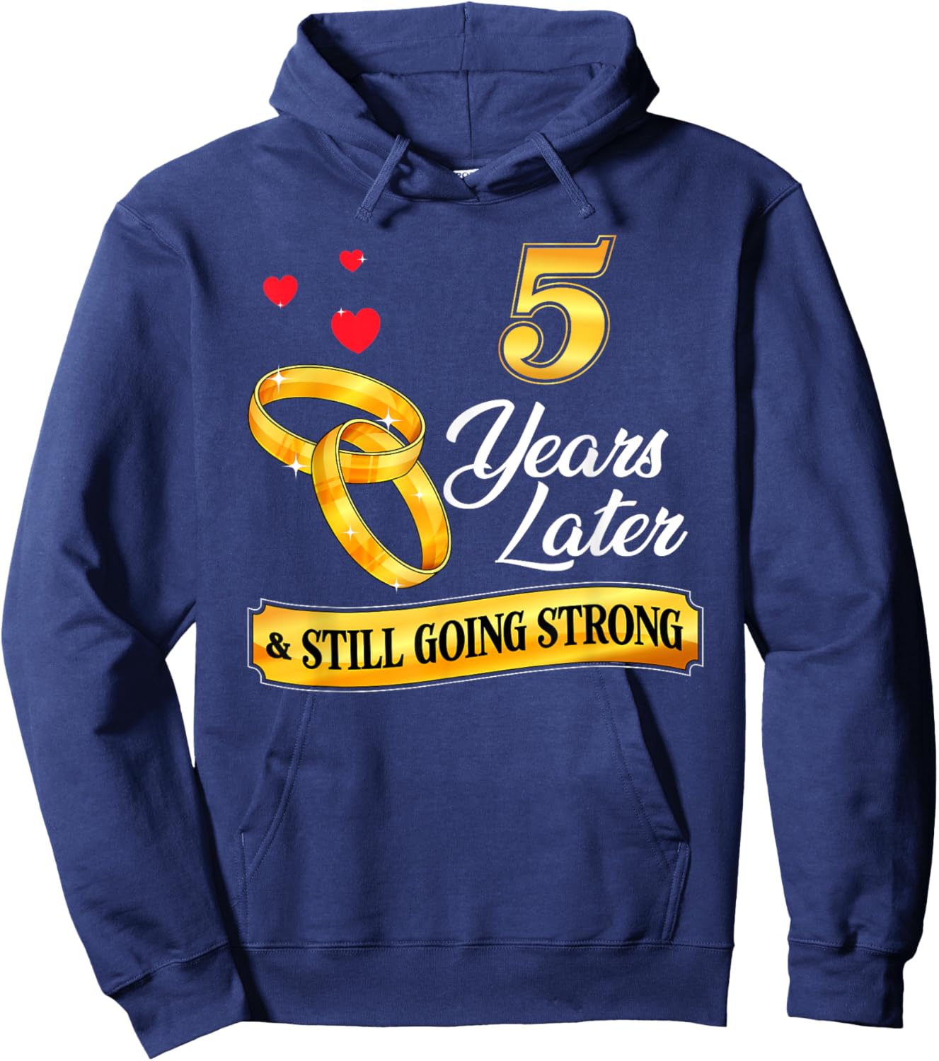 Celebrate 5 Years Of Marriage! 5th Wedding Anniversary Hoodie - Hoodie | Navy