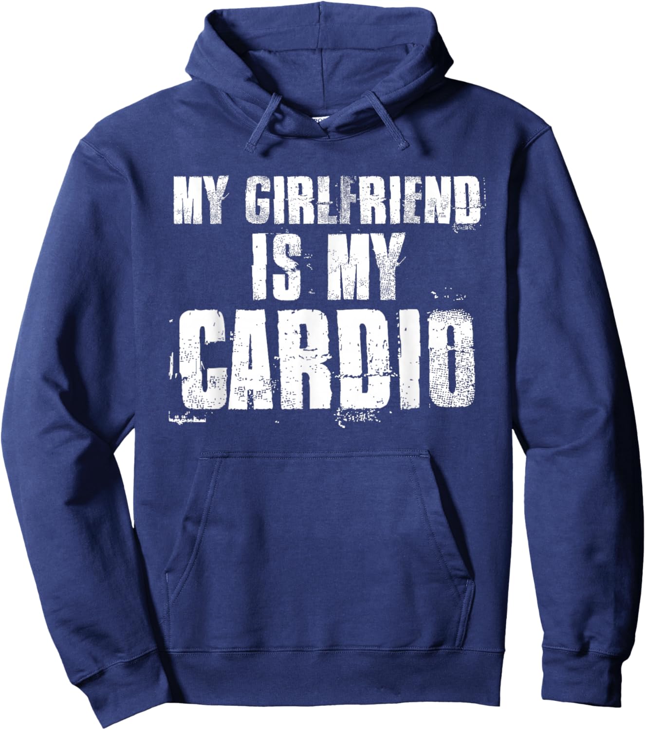 My Girlfriend is My Cardio Funny Boyfriend Relationship Hoodie - Hoodie | Navy