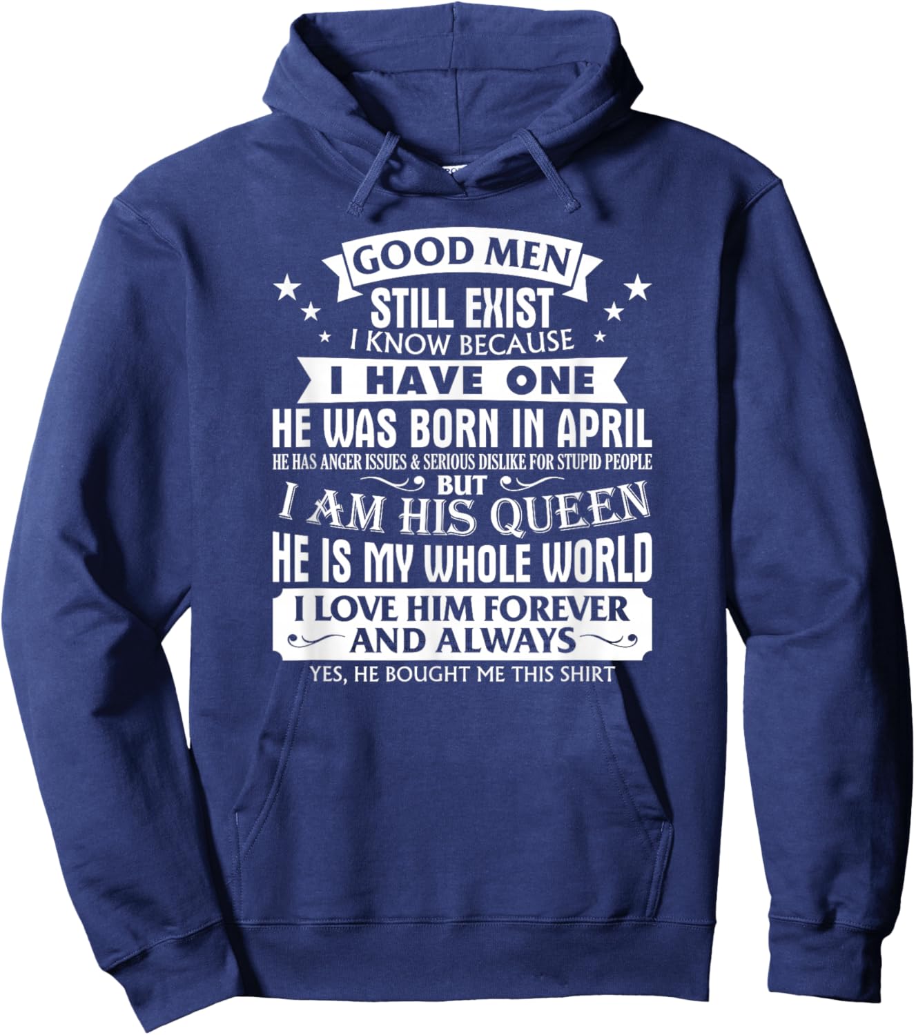 Good Men Still Exist Man Born In April Funny For Girlfriend Hoodie - Hoodie | Navy
