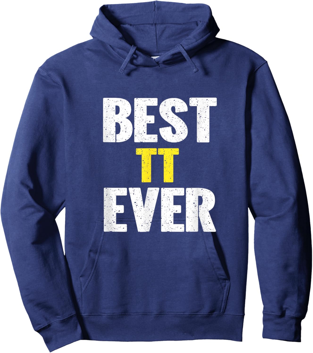 Best TT Recognition Ever Hoodie - Hoodie | Navy