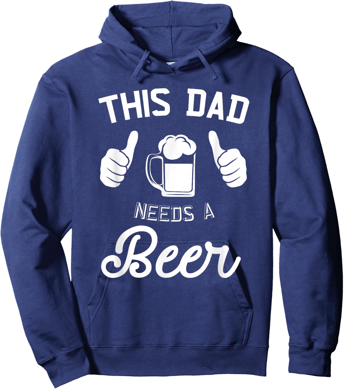 This Dad Needs A Beer Funny Father Beer Drinking Hoodie - Hoodie | Navy