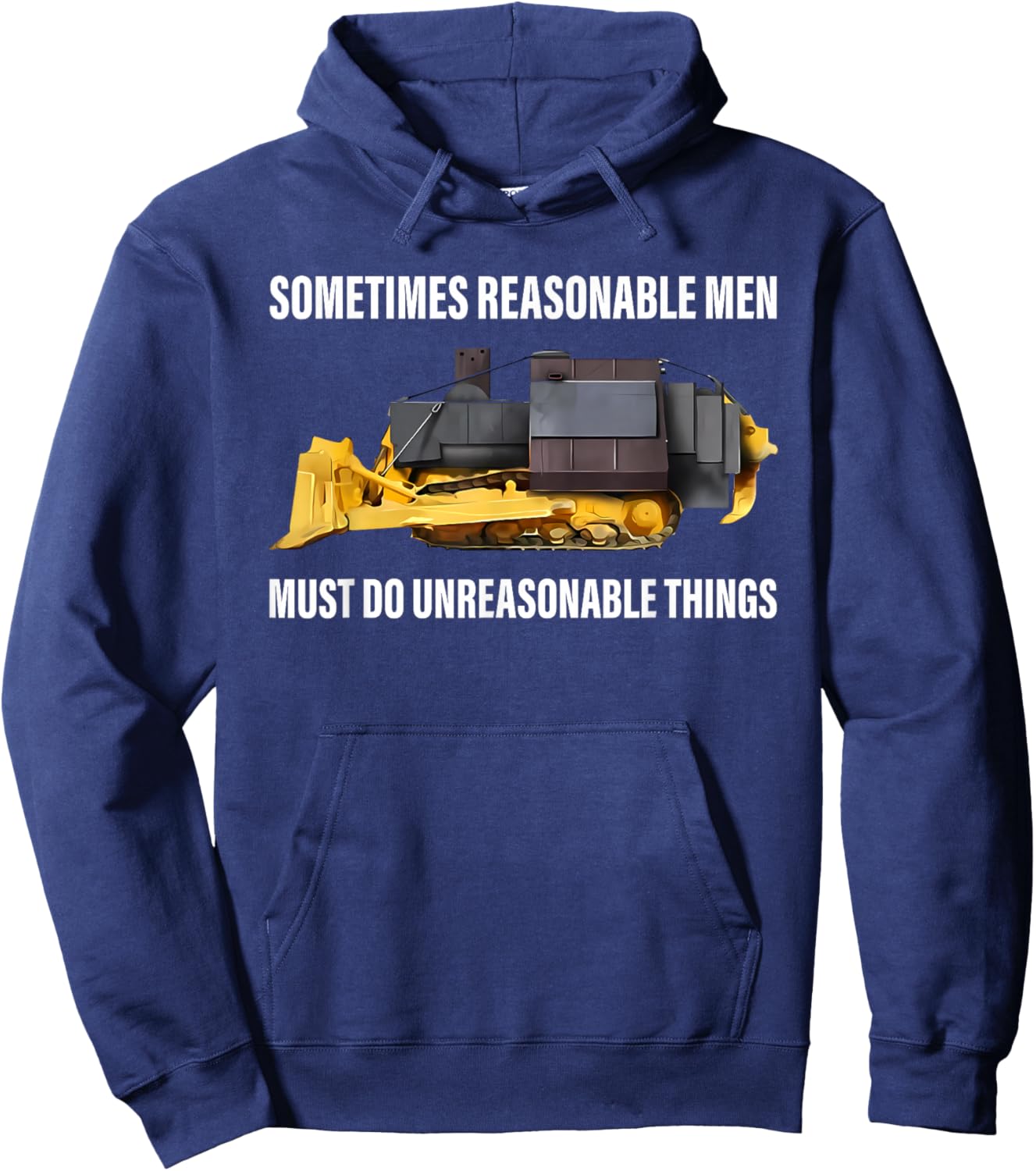 Sometimes Reasonable Men Must Do Unreasonable Things Hoodie - Hoodie | Navy