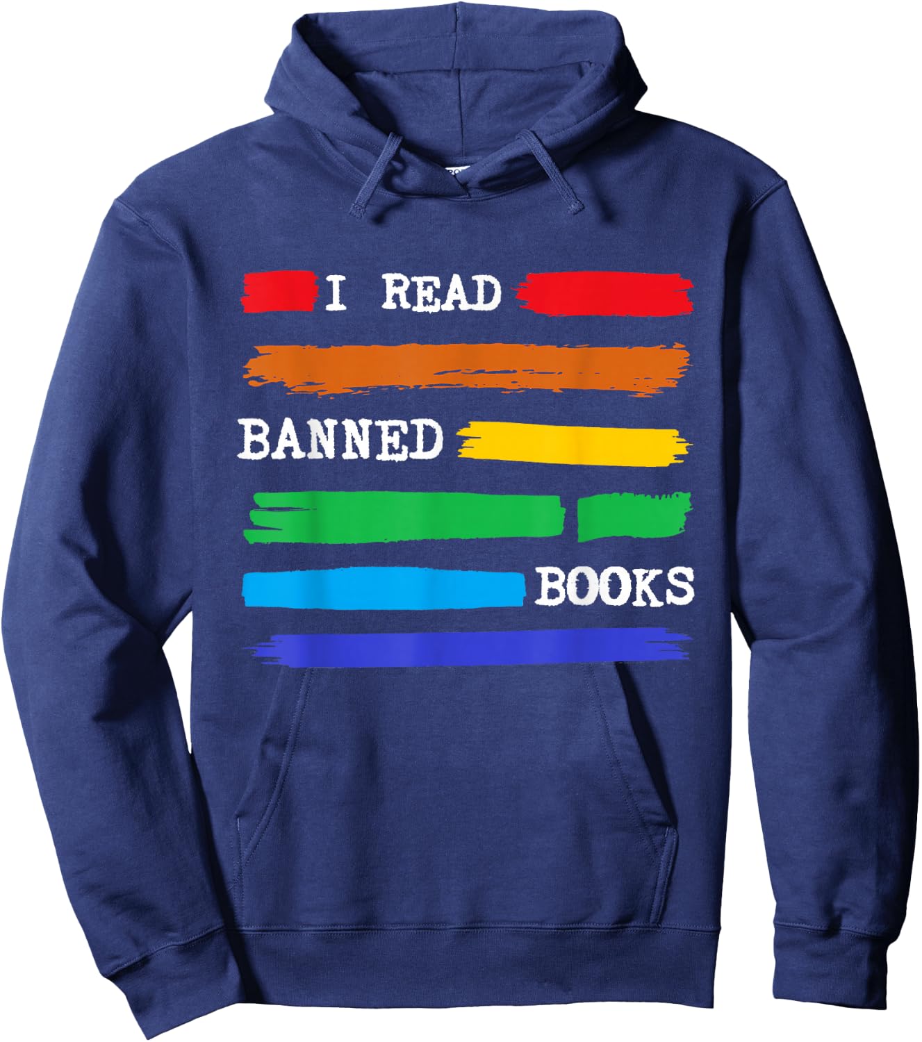 Colorful I Read Banned Books Fun Librarian Week Gift Rainbow Hoodie - Hoodie | Navy