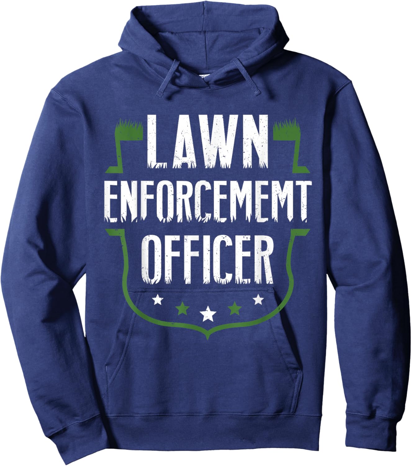 Hilarious Dad Gag Gifts - Lawn Enforcement Officer Hoodie - Hoodie | Navy