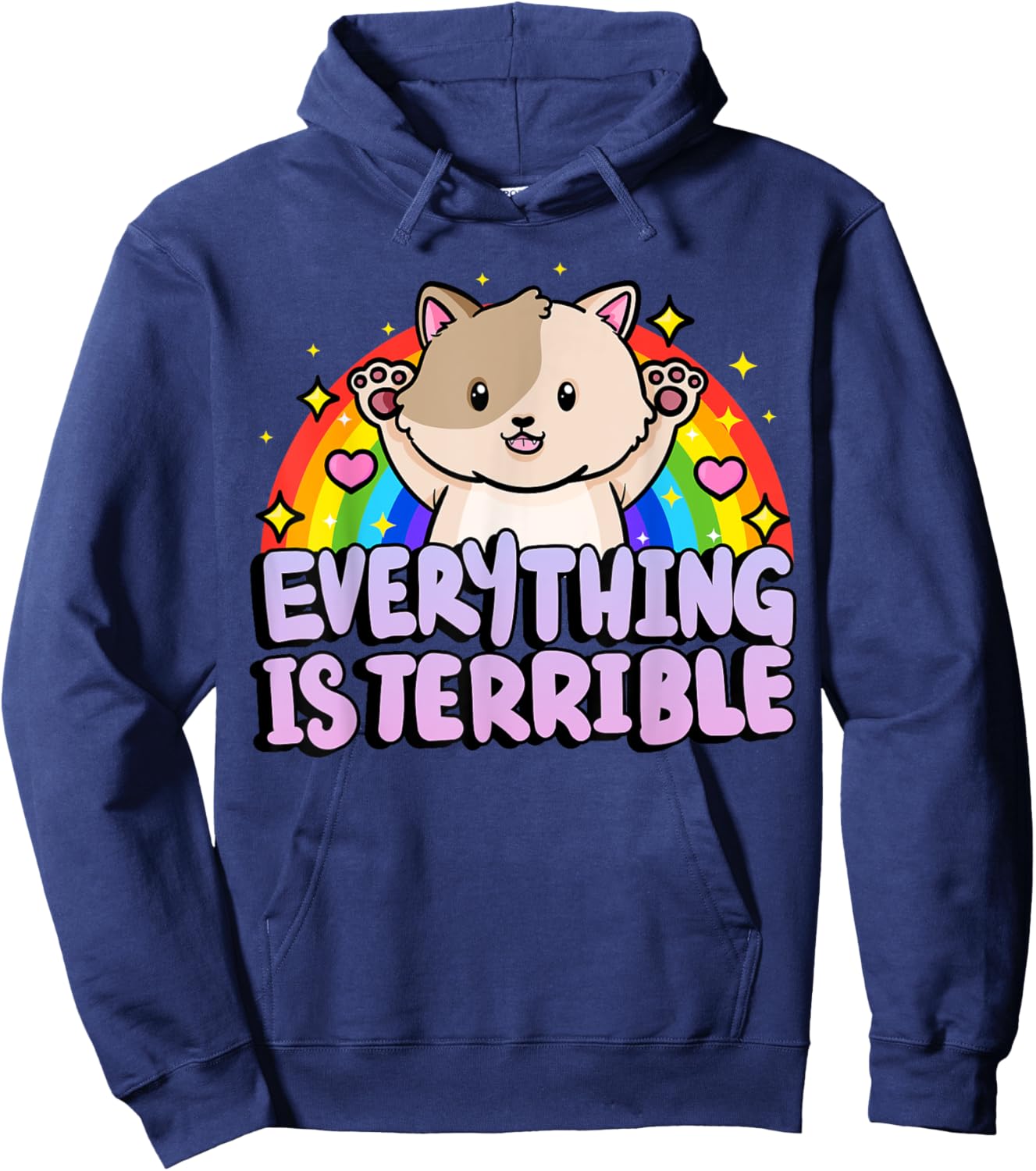 Everything Is Terrible Sarcasm Rainbow Kitten Cute Cat Hoodie - Hoodie | Navy