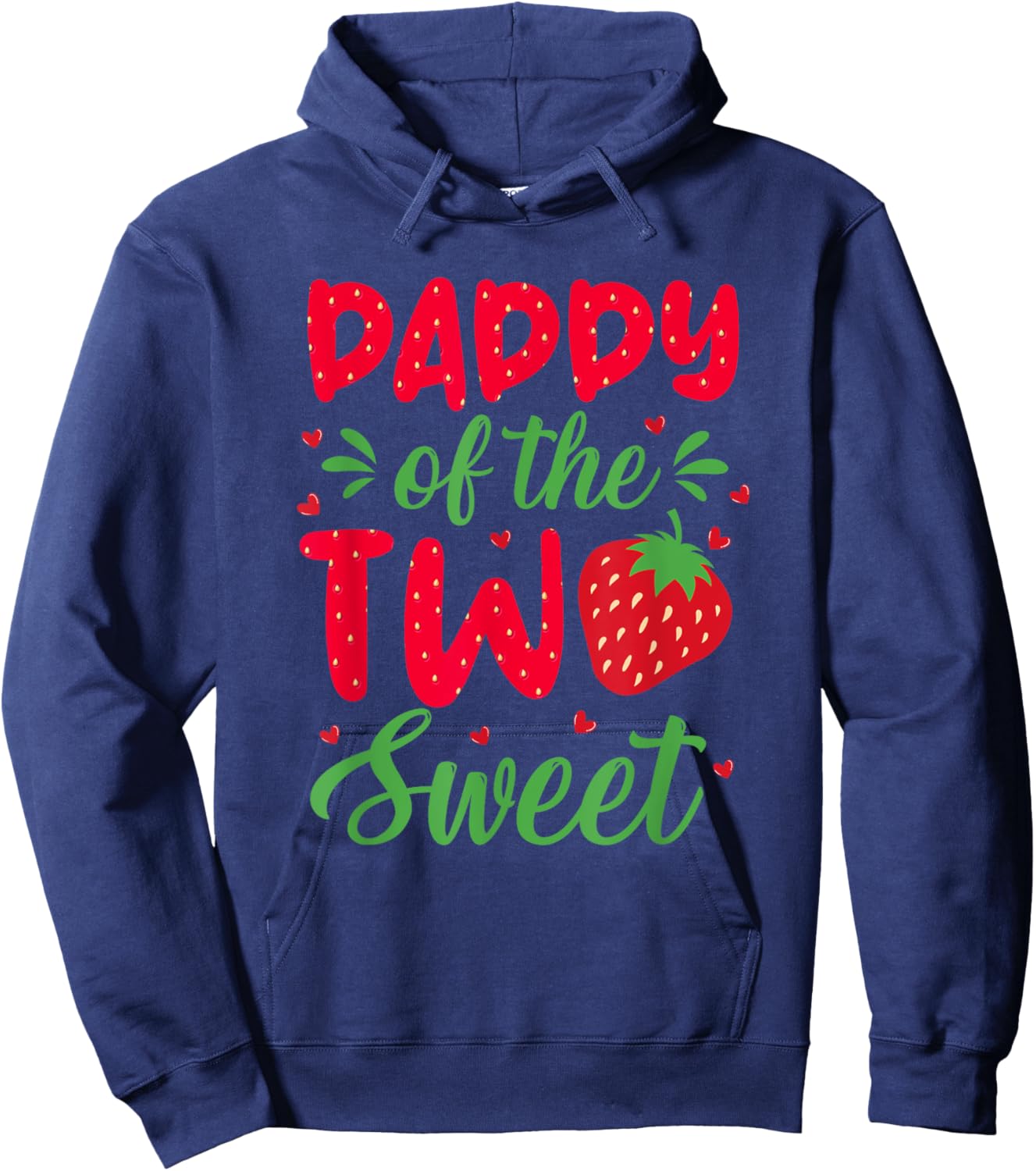 Daddy of The Two Sweet Birthday Girl Strawberry Lovers 2nd Hoodie - Hoodie | Navy