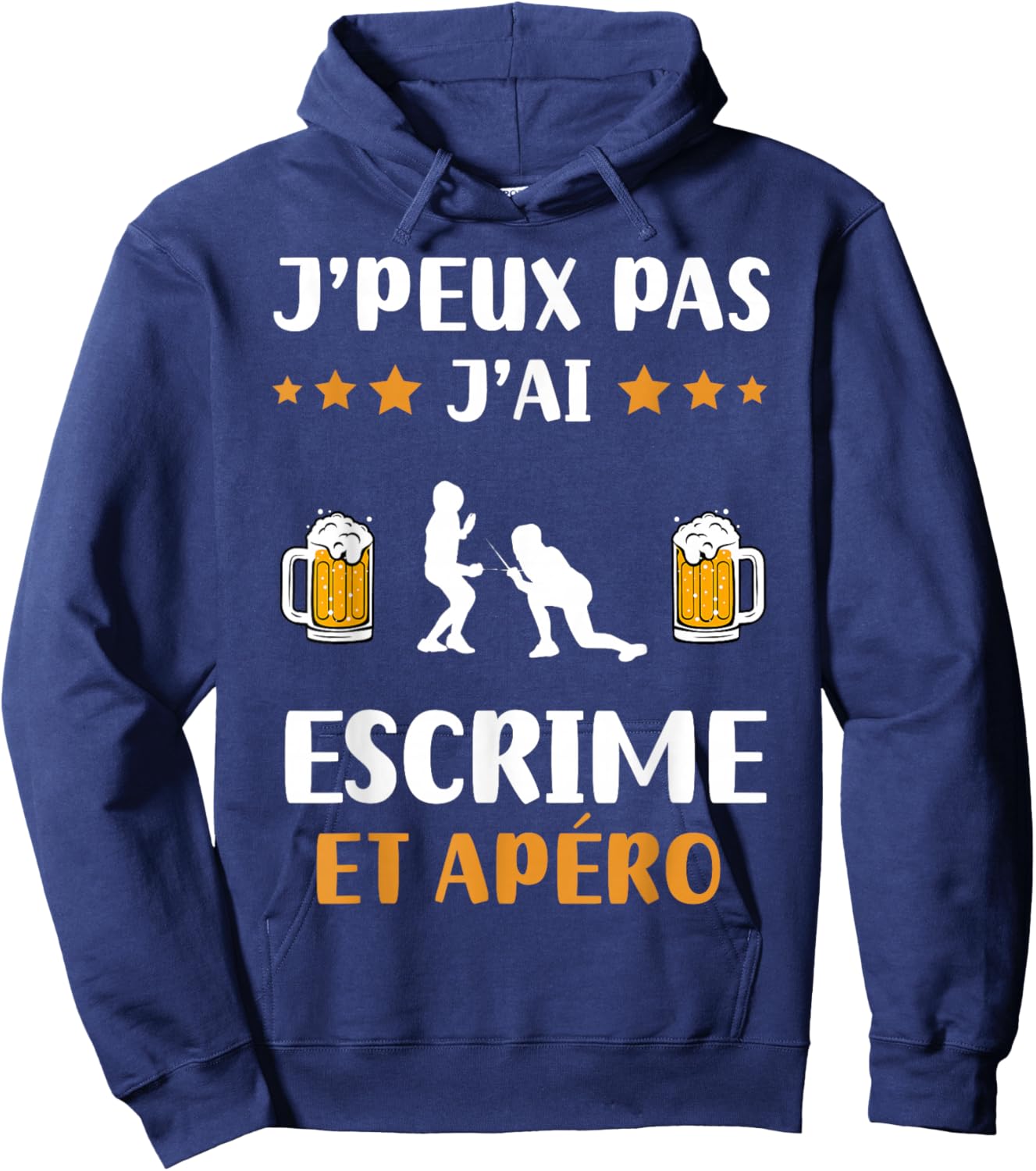 Je peux pas j'ai fencing et apéro humour fencing Hoodie - Hoodie | Navy