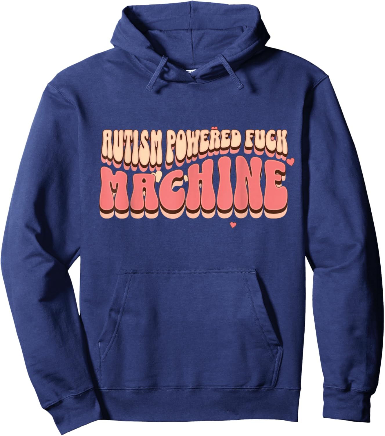 Autism Powered F-ck Machine shirt Funny Autism Quote Rizz'em Hoodie - Hoodie | Navy