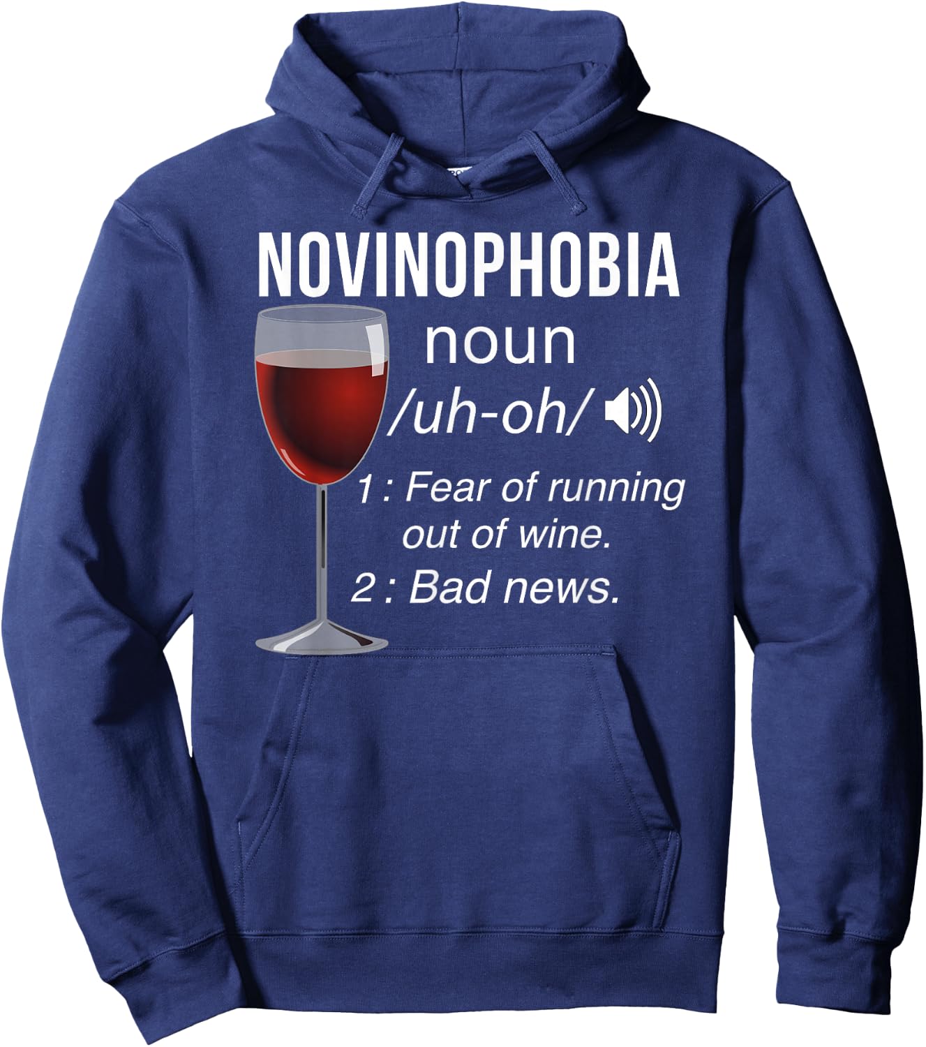 Funny Wine Drinker Fear of Running Out of Wine Novinophobia Hoodie - Hoodie | Navy