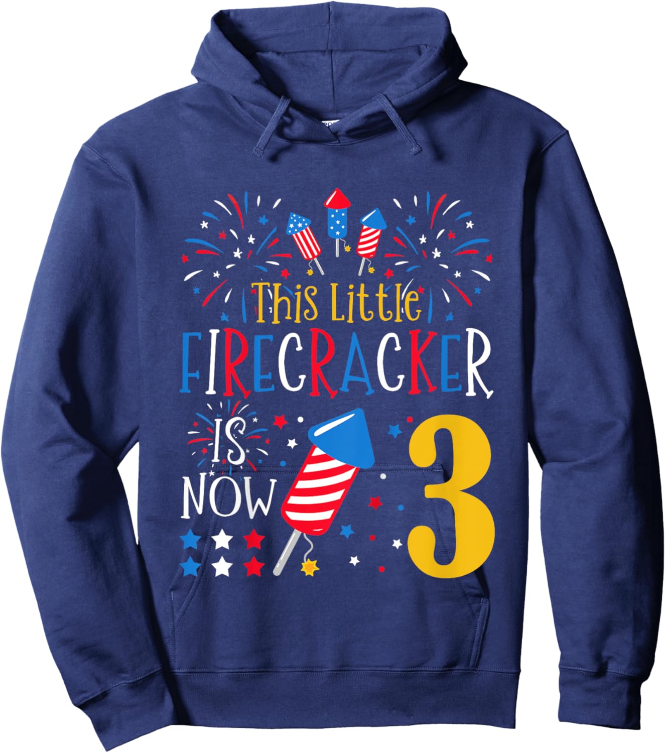 This Little Firecracker Is Now 3 4th of July 3rd Birthday Hoodie - Hoodie | Navy