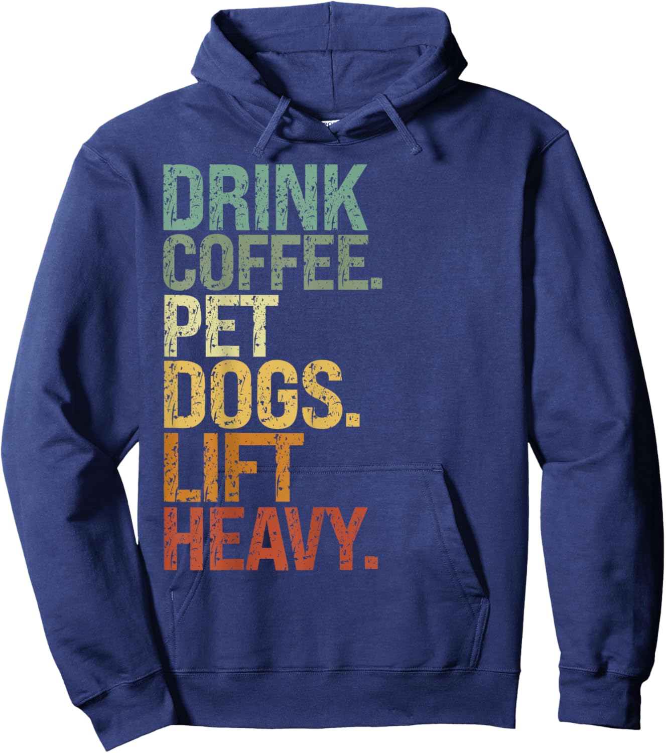 Drink Coffee Pet Dogs Lift Heavy funny dog Vintage Hoodie - Hoodie | Navy