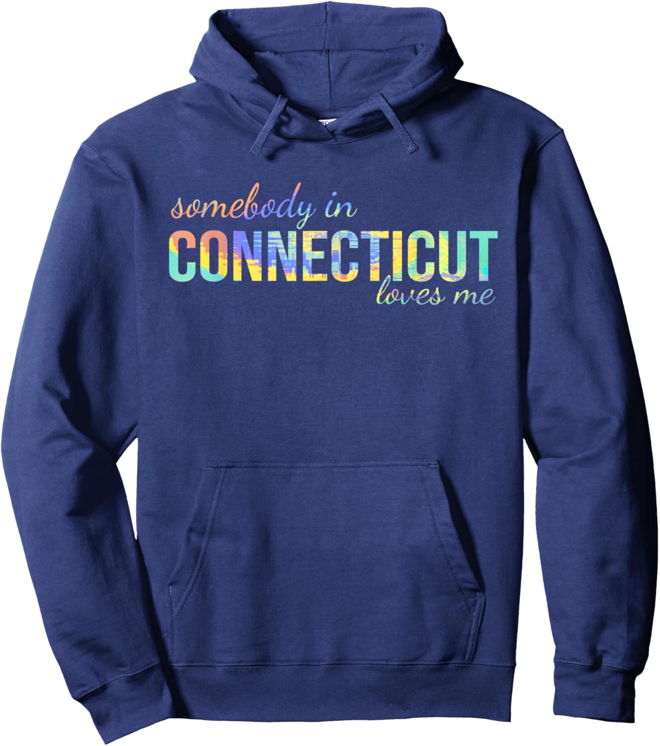 Somebody In Connecticut Loves Me Someone in CT Souvenir Hoodie - Hoodie | Navy