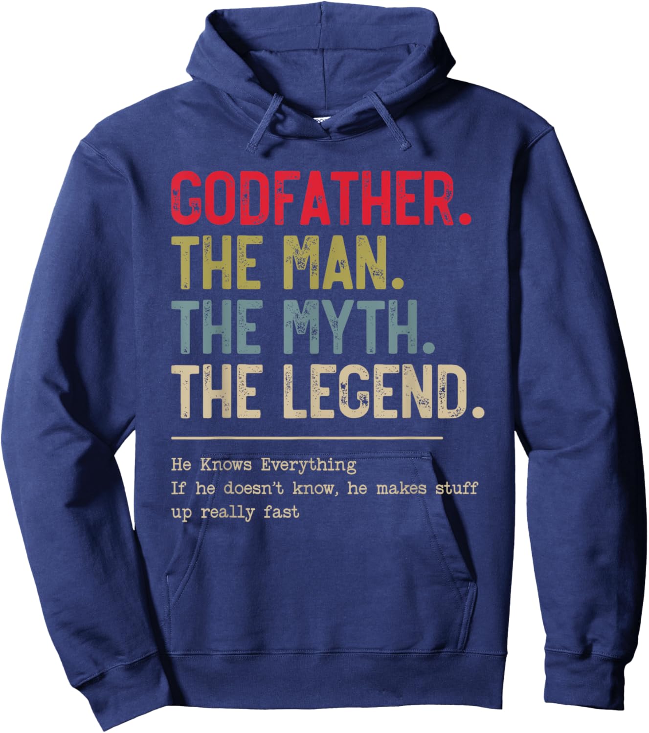 Godfather The Man The Myth The Legend He Knows Everything Hoodie - Hoodie | Navy
