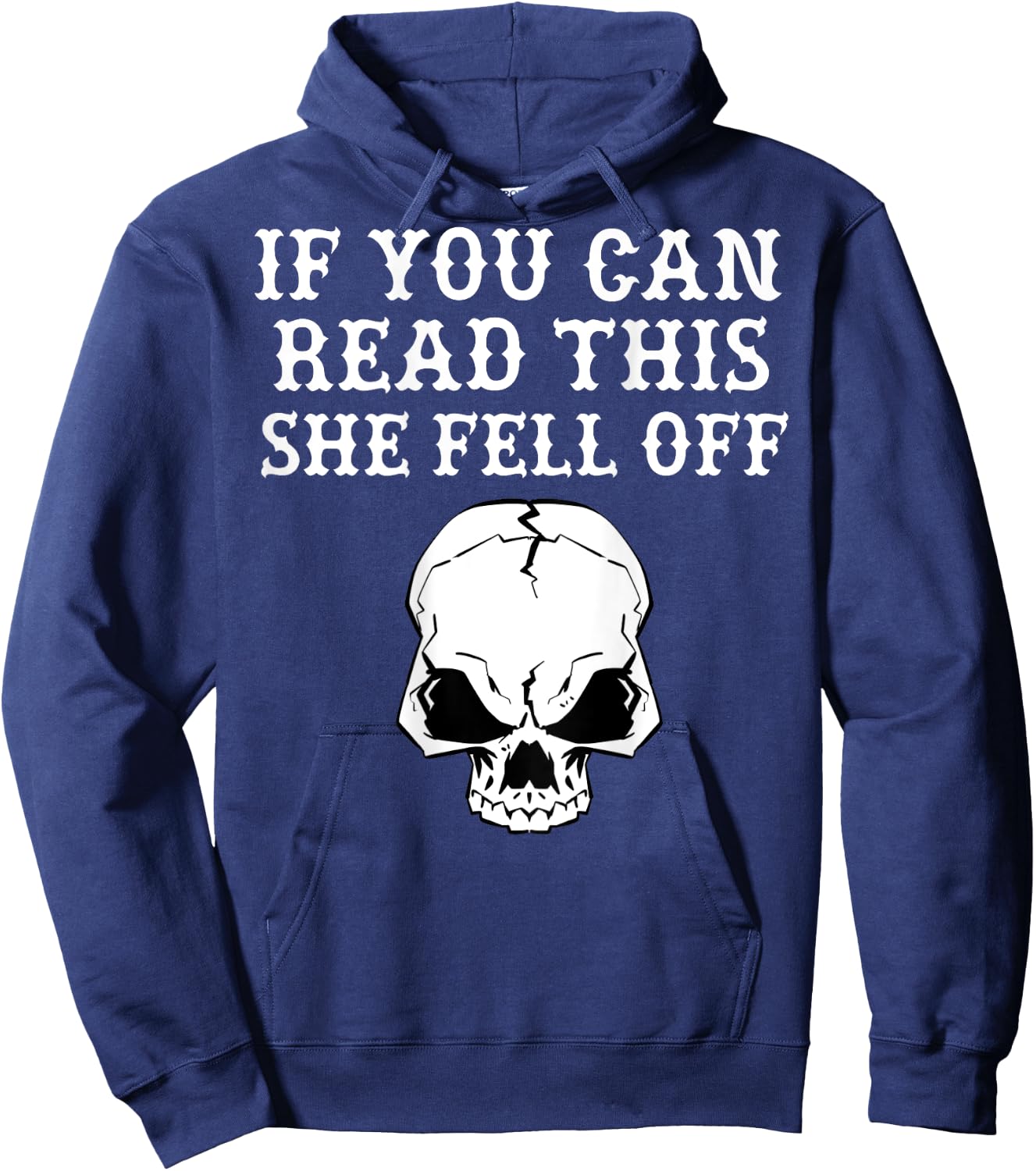If You Can Read This She Fell Off - design on back Hoodie - Hoodie | Navy