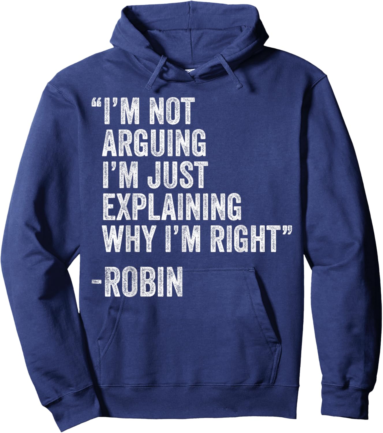 Robin Quote Funny Birthday Custom Name Idea Engineer Hoodie - Hoodie | Navy