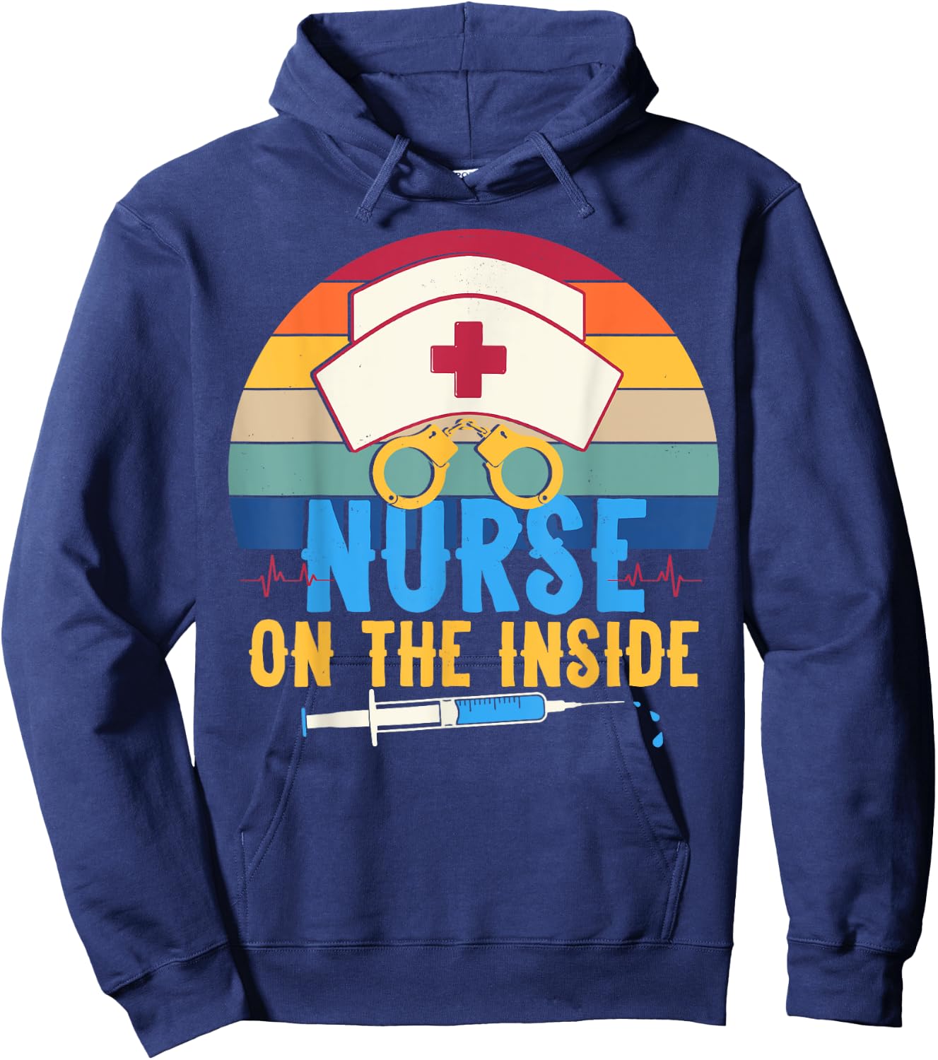 Nurse on the Inside - Funny Correctional Nurse Appreciation Hoodie - Hoodie | Navy