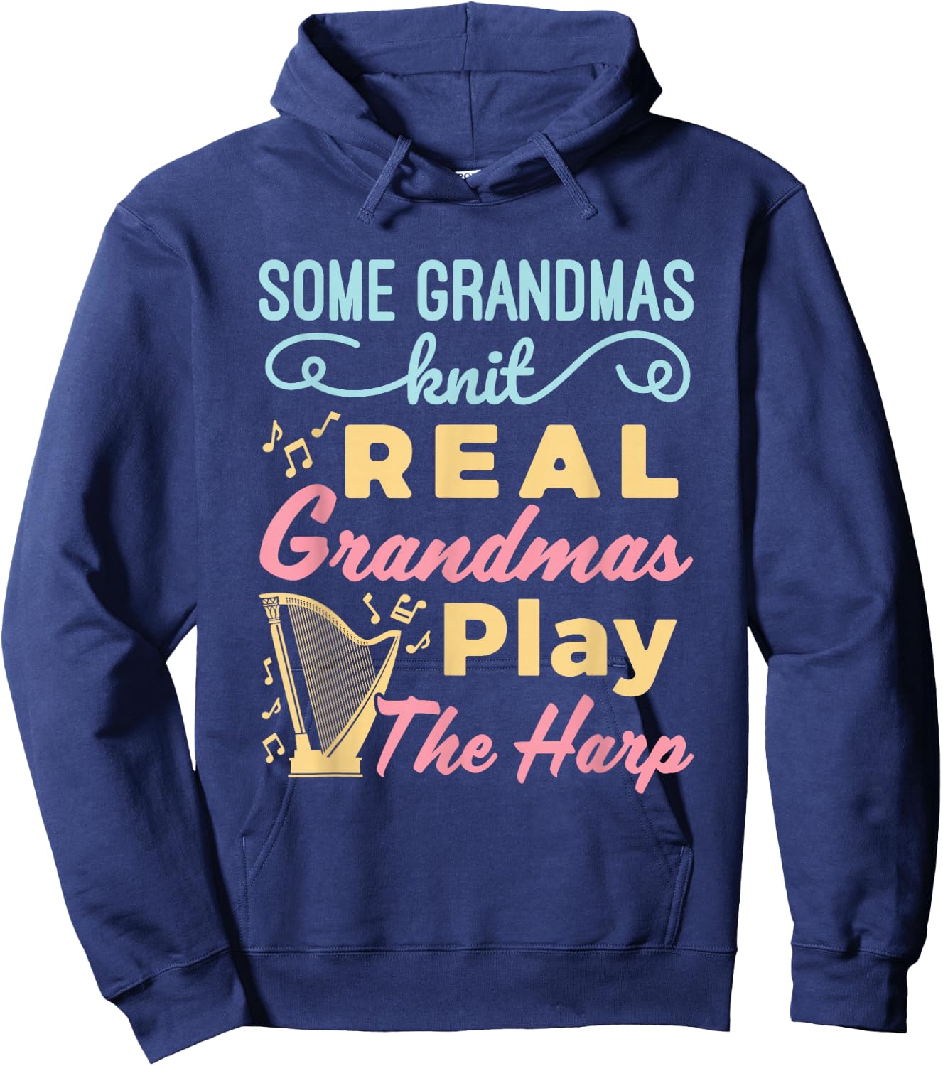 Some Grandmas Knit Real Grandmas Play the Harp Cute Harper Hoodie - Hoodie | Navy
