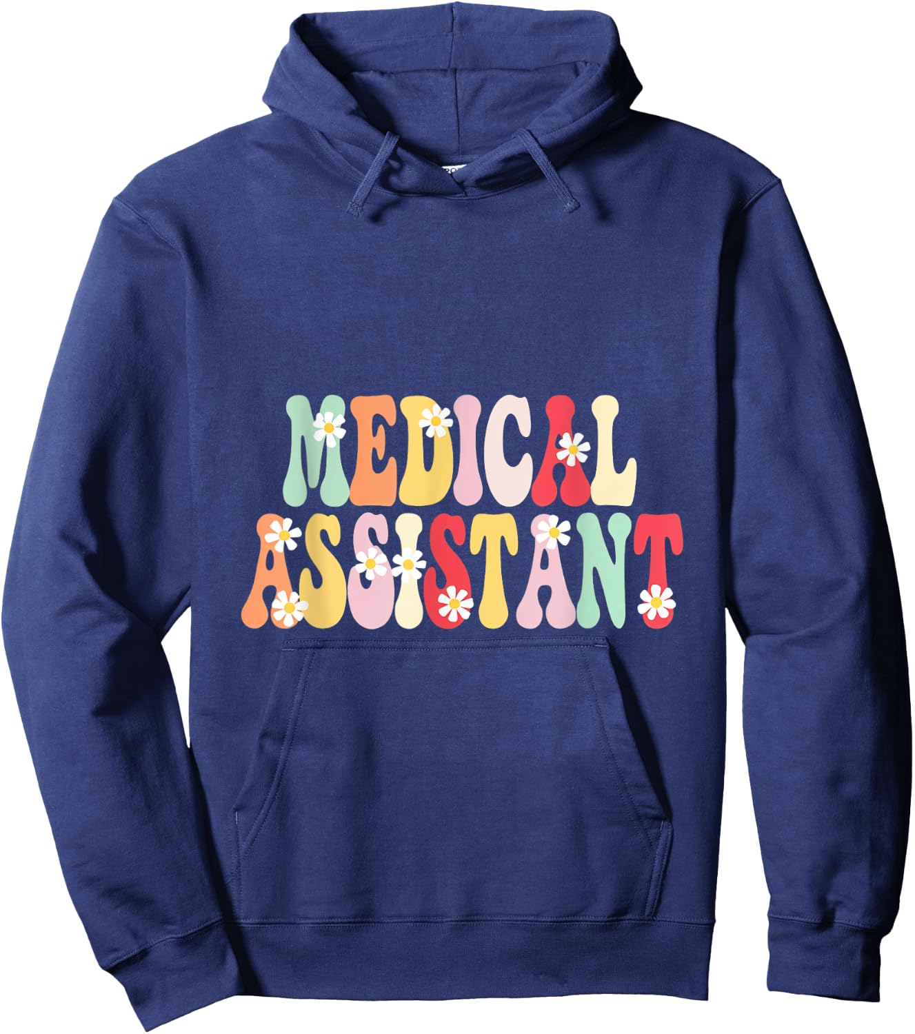 Medical Assistant Flowers Appreciation Career Health Hoodie - Hoodie | Navy