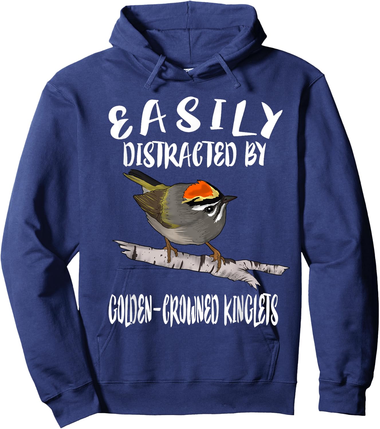 Easily Distracted By Golden-crowned Kinglets Birds Birding Hoodie - Hoodie | Navy