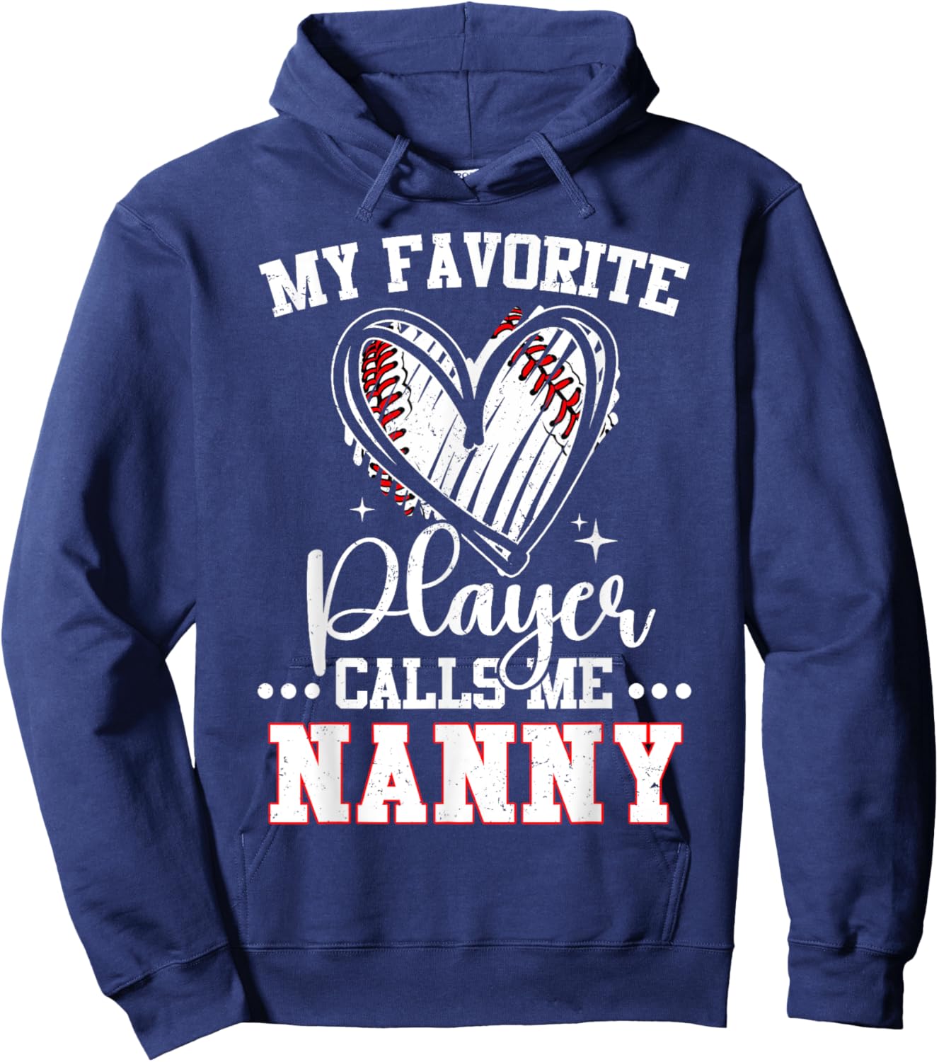 My Favorite Baseball Player Calls Me Nanny Hoodie - Hoodie | Navy