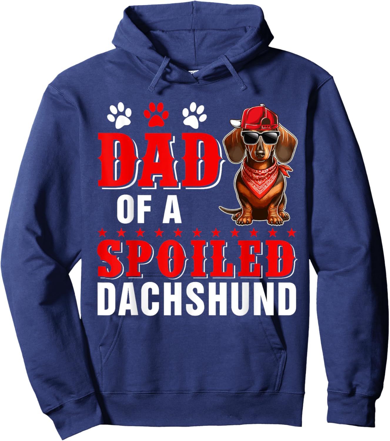 Dad of a Spoiled Dachshund Father's Day Dog Sunglasses Owner Men Women Hoodie - Hoodie | Navy
