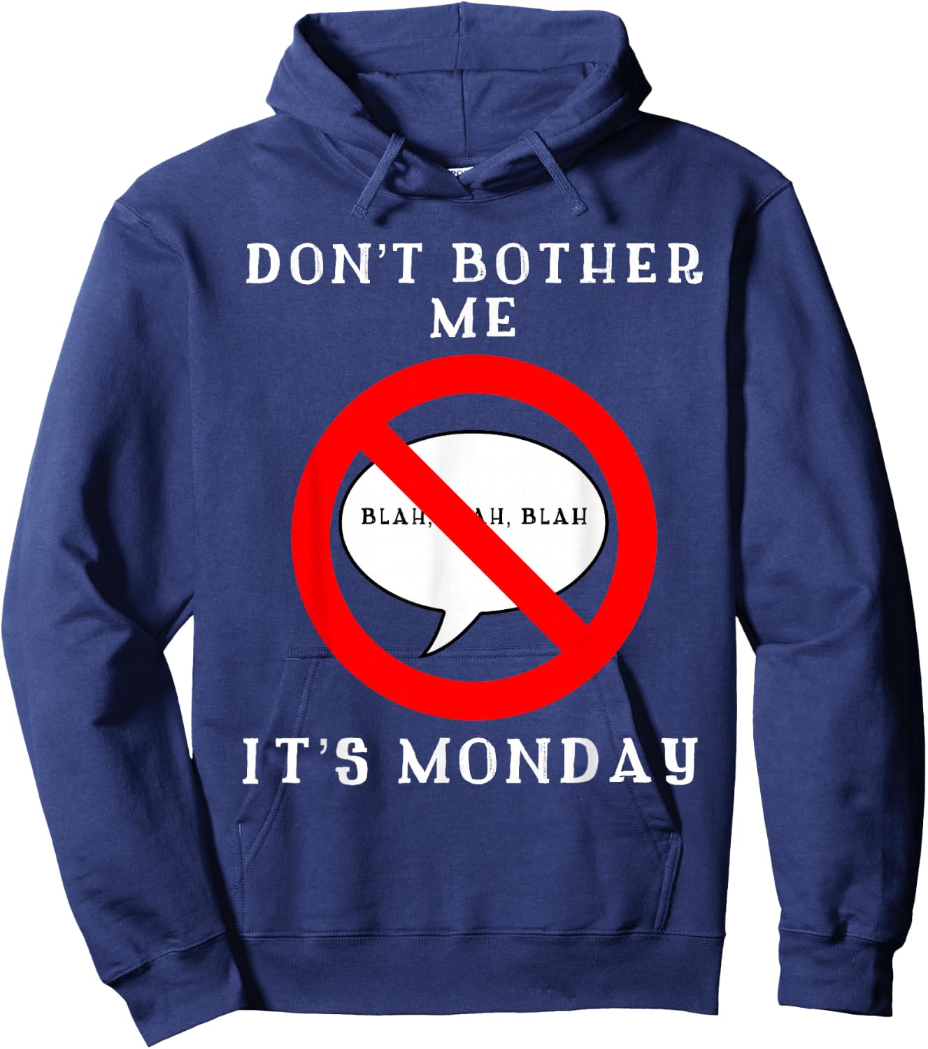 I Hate Monday Shirt | Dont Bother Me Its Monday Funny Hoodie - Hoodie | Navy