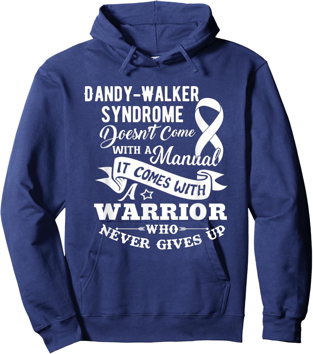 Dandy Walker Syndrome Doesn't Come With a Manual Hoodie - Hoodie | Navy