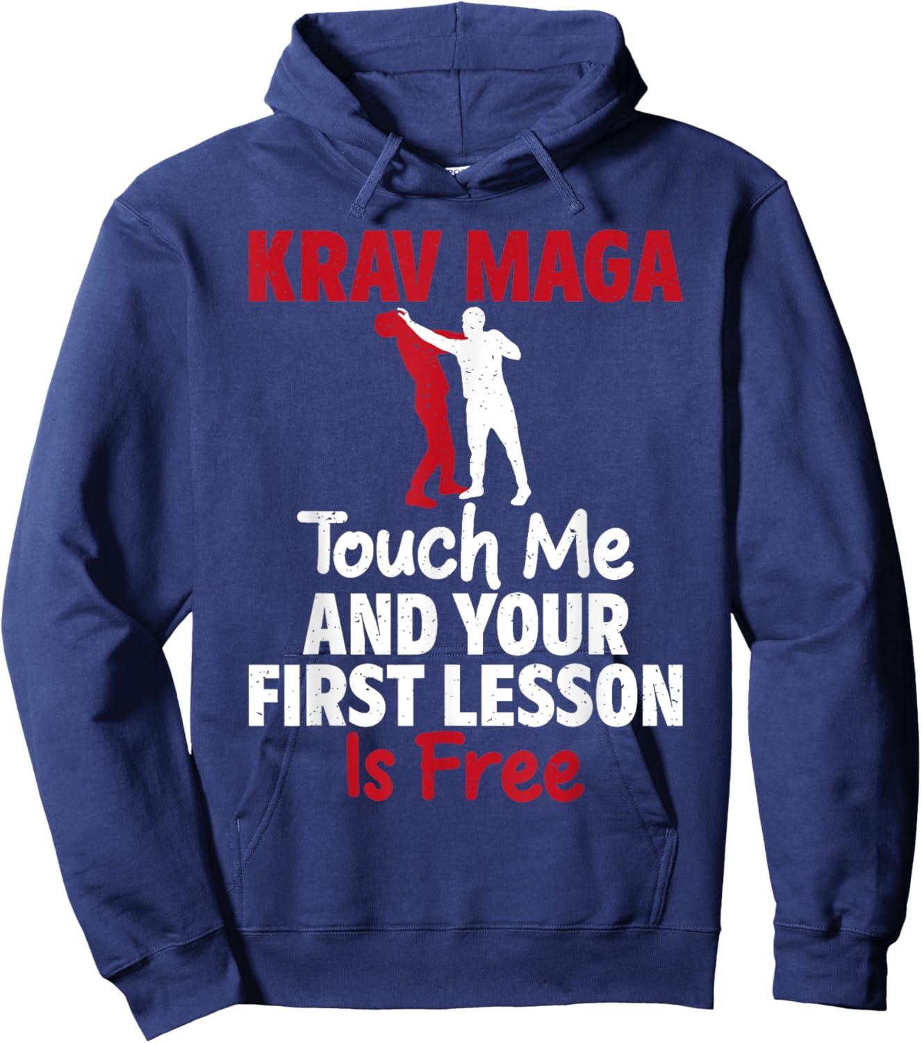 Touch me and your first Lesson is free Krav Maga Hoodie - Hoodie | Navy