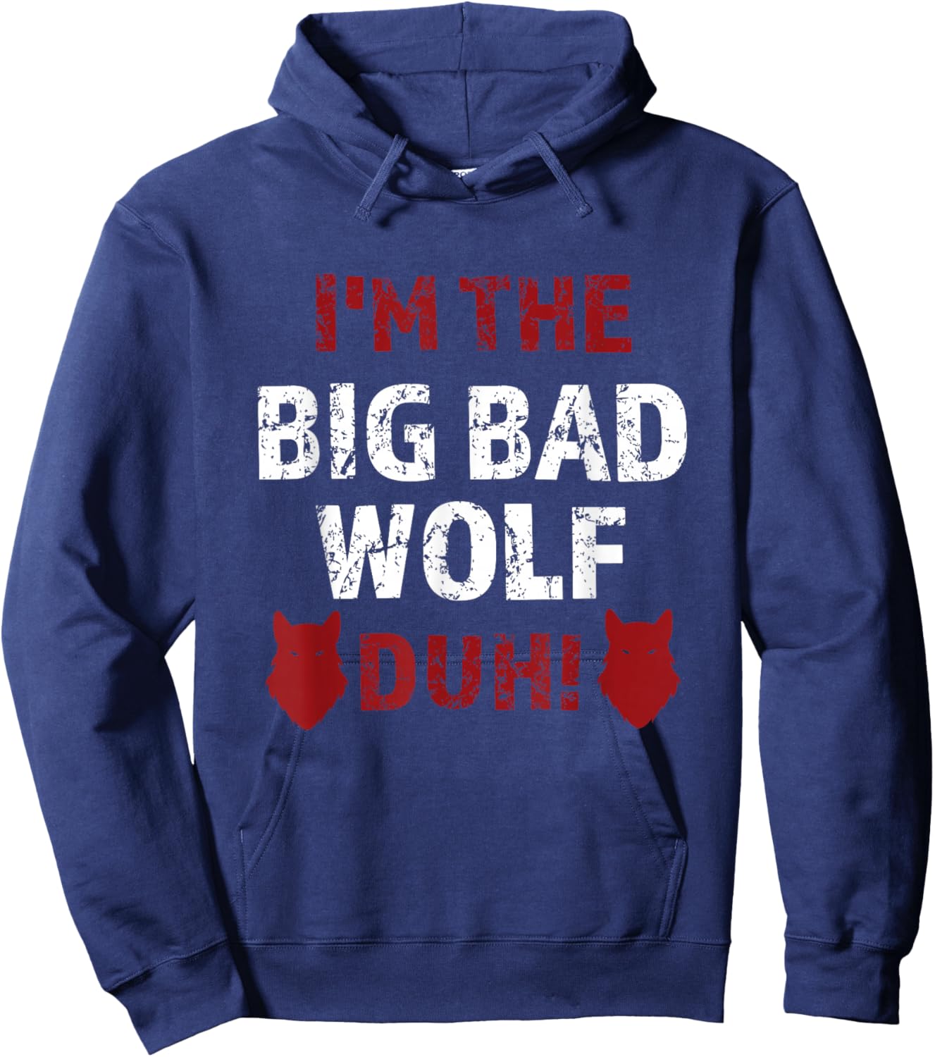 I'm the bad wolf duh costume for DIY halloween party Hoodie - Hoodie | Navy