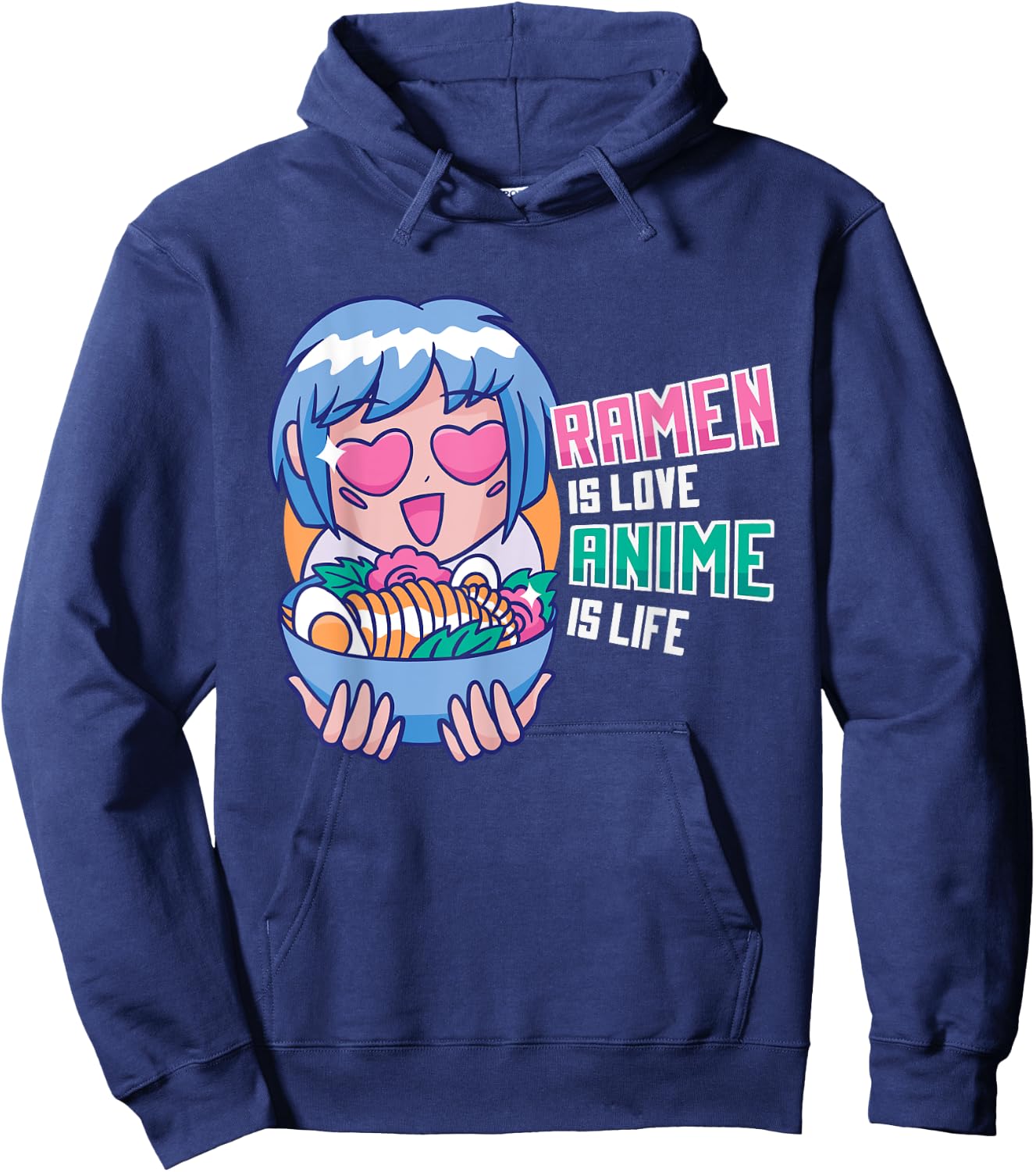 Ramen is Love Anime is Life Manga Cosplayer Gift Hoodie - Hoodie | Navy