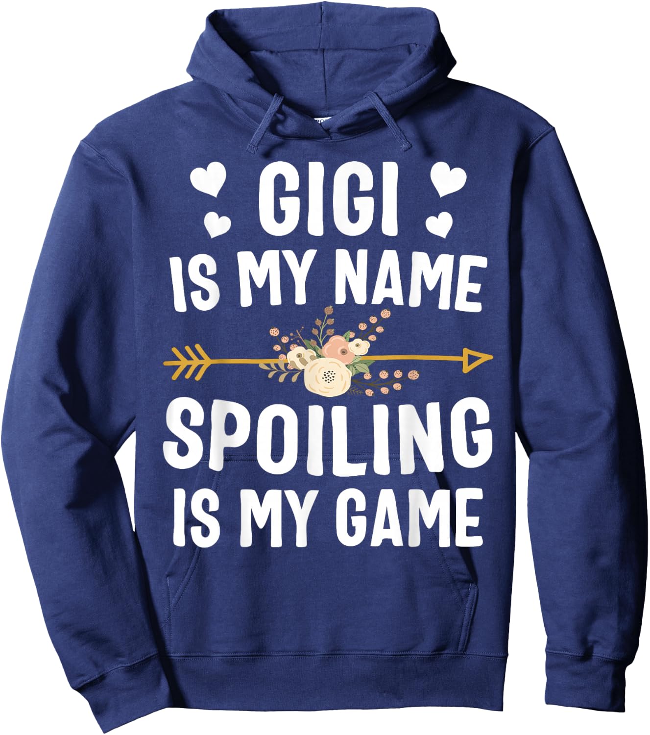 Gigi Is My Name Spoiling Is My Game Shirt Mothers Day Hoodie - Hoodie | Navy