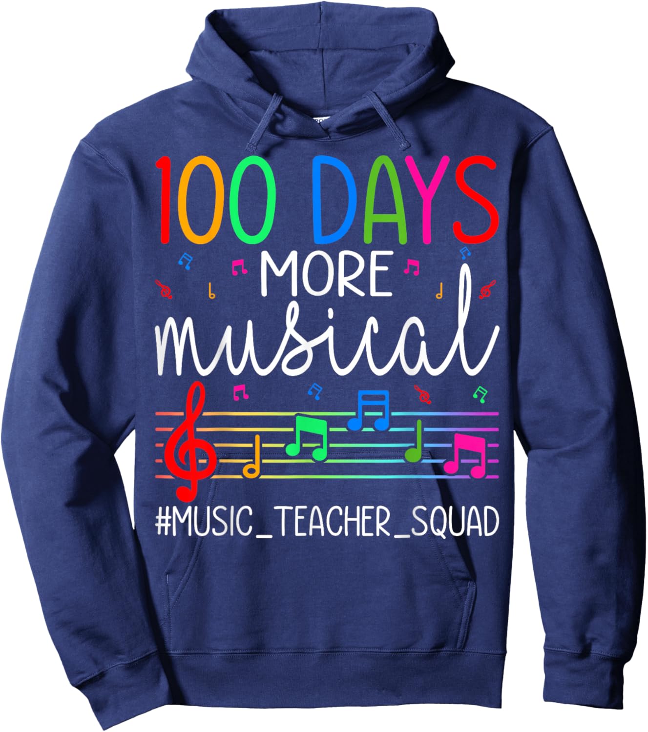 100 Days More Musical Music Teacher Squad 100th Day School Hoodie - Hoodie | Navy