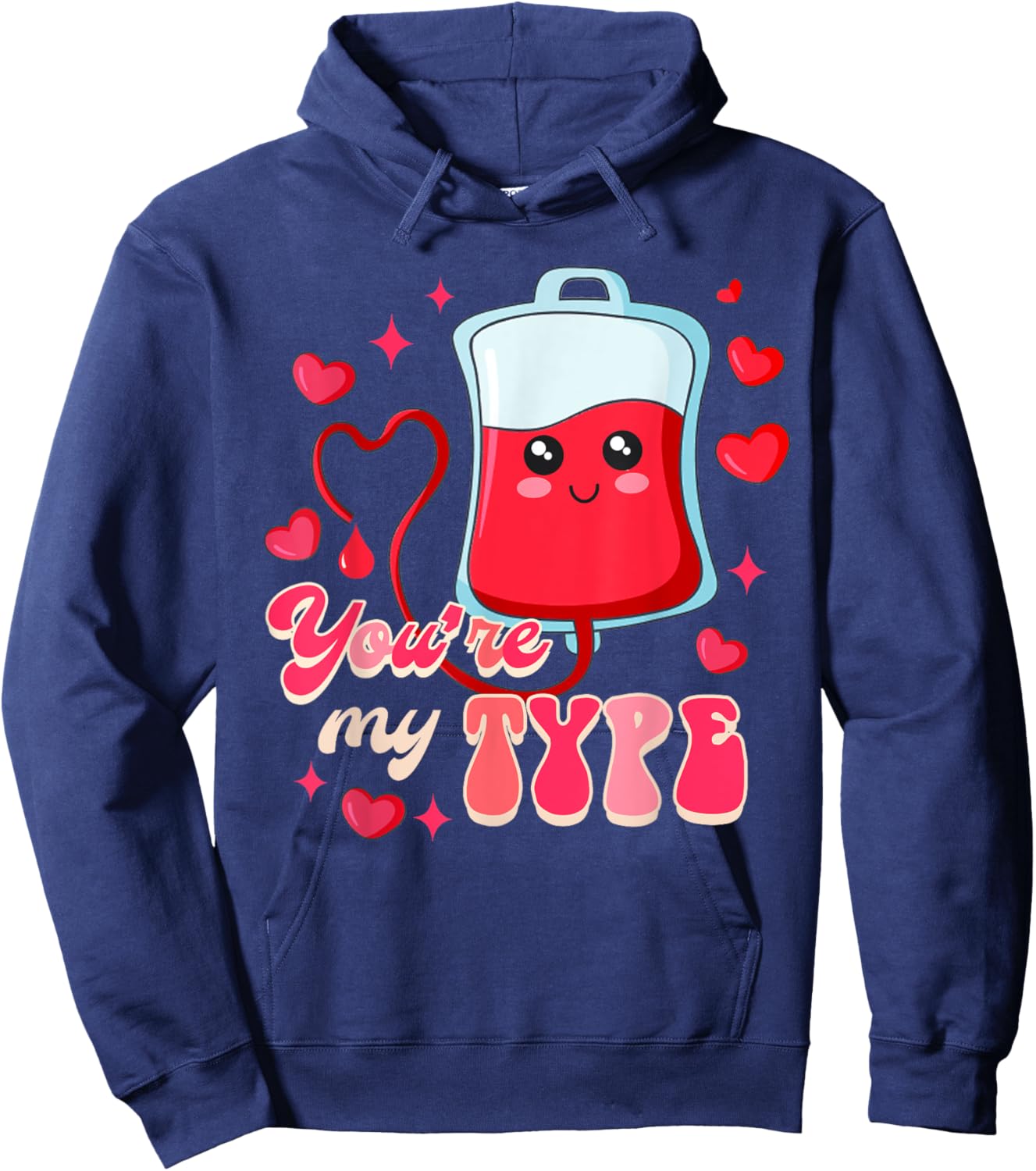Funny ER RN Nurse Nursing Valentine’s Day You're My Type Hoodie - Hoodie | Navy