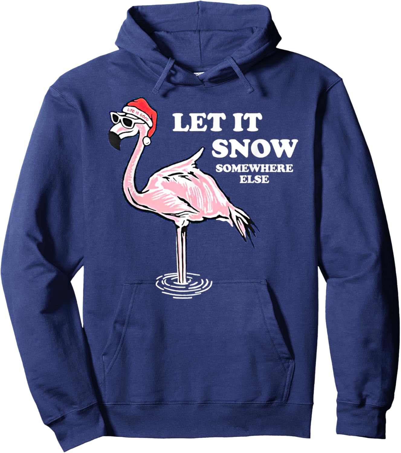 Flamingo Let It Snow Somewhere Else Christmas Hoodie - Hoodie | Navy