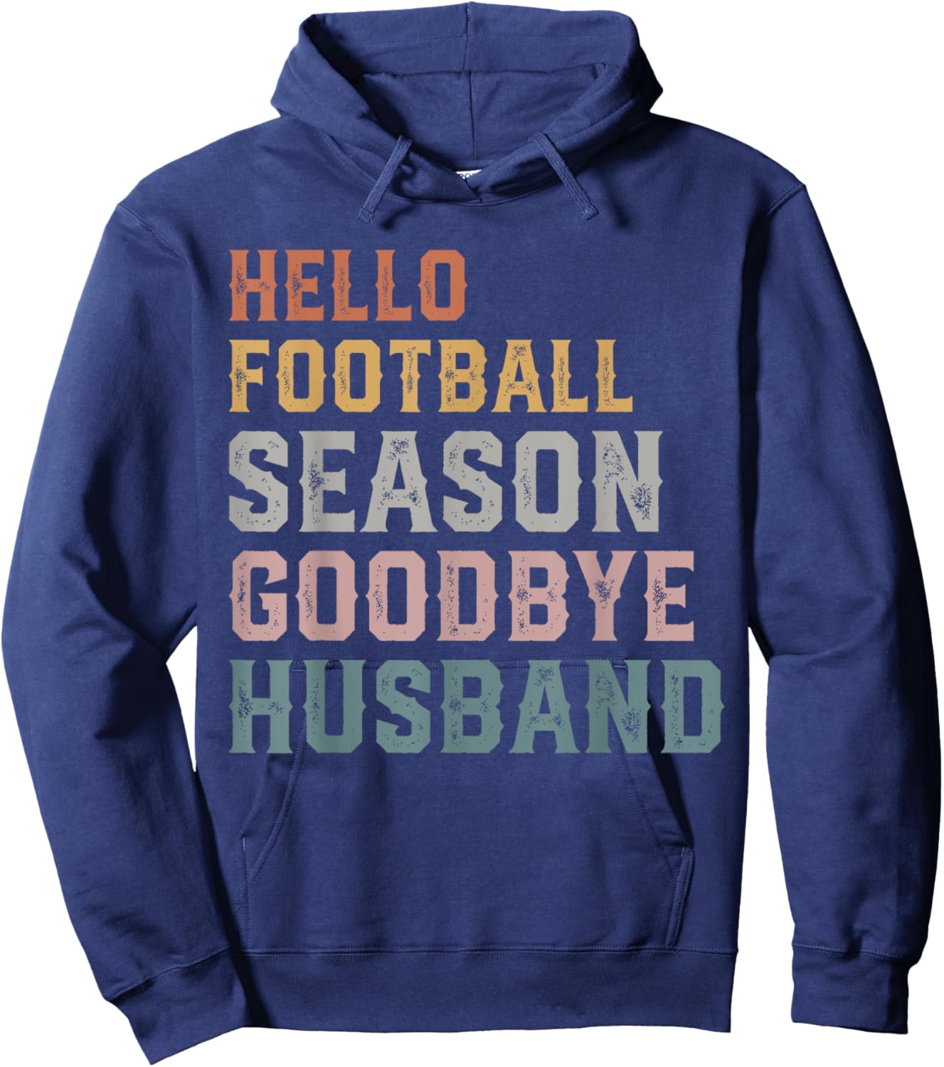 Hello Football Season Goodbye Husband Coach's Wife Football Hoodie - Hoodie | Navy