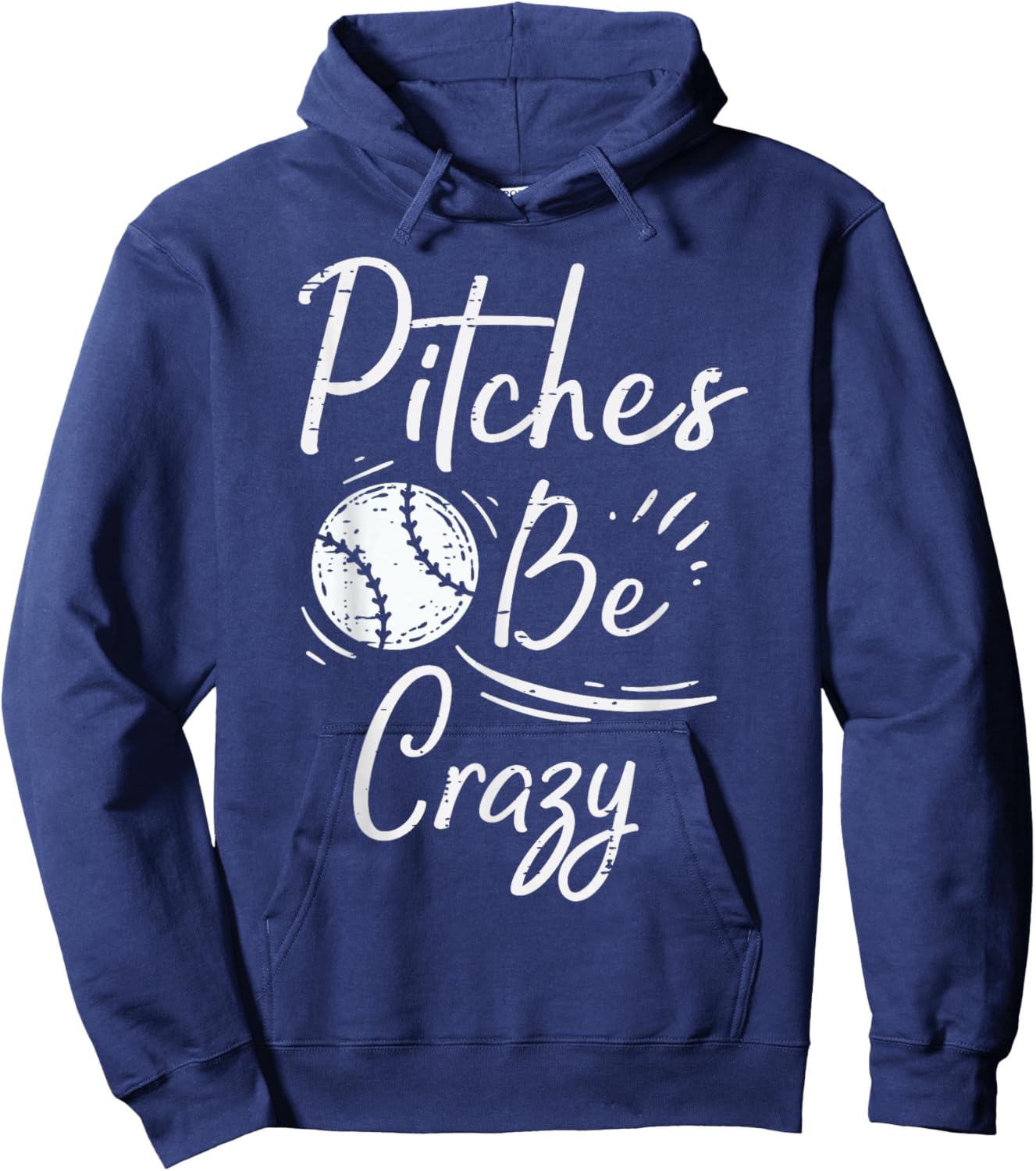 Pitches Be Crazy Baseball Funny Sports Player Men Women Boys Hoodie - Hoodie | Navy