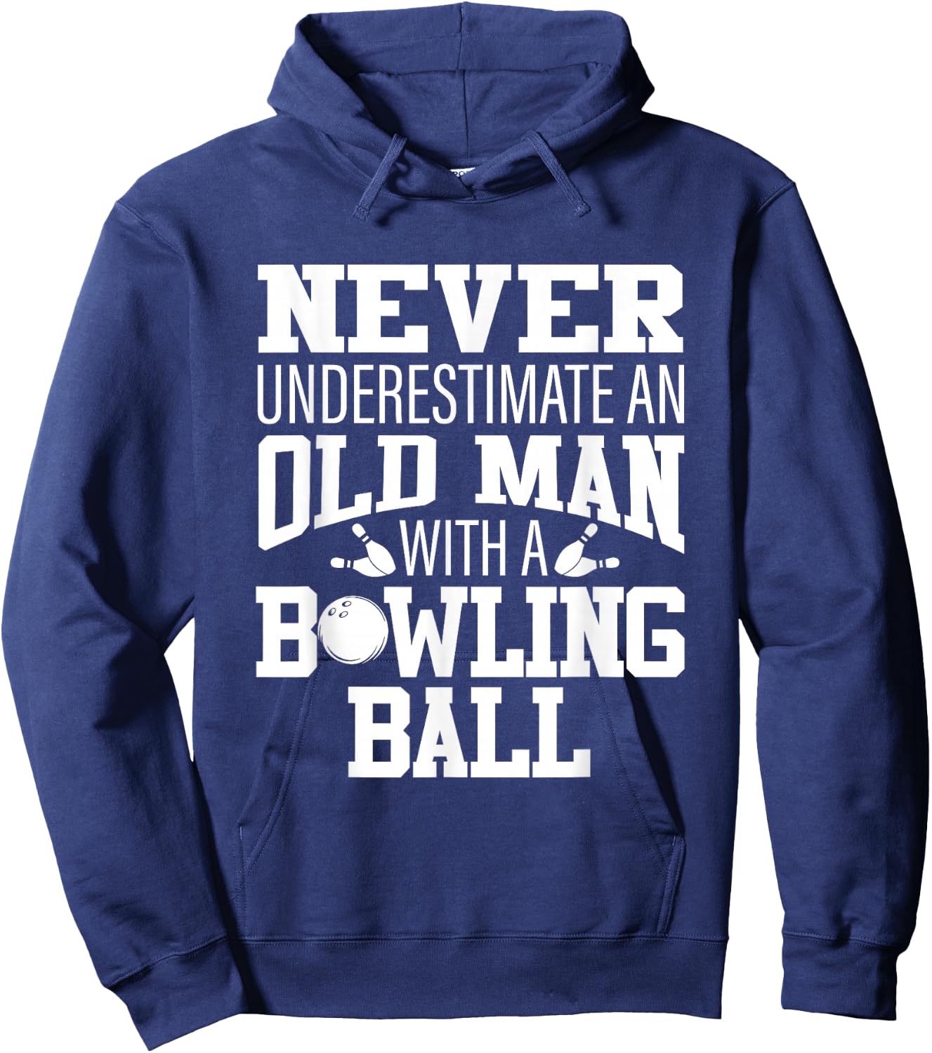Never Underestimate An Old Man With A Bowling Ball Hoodie - Hoodie | Navy