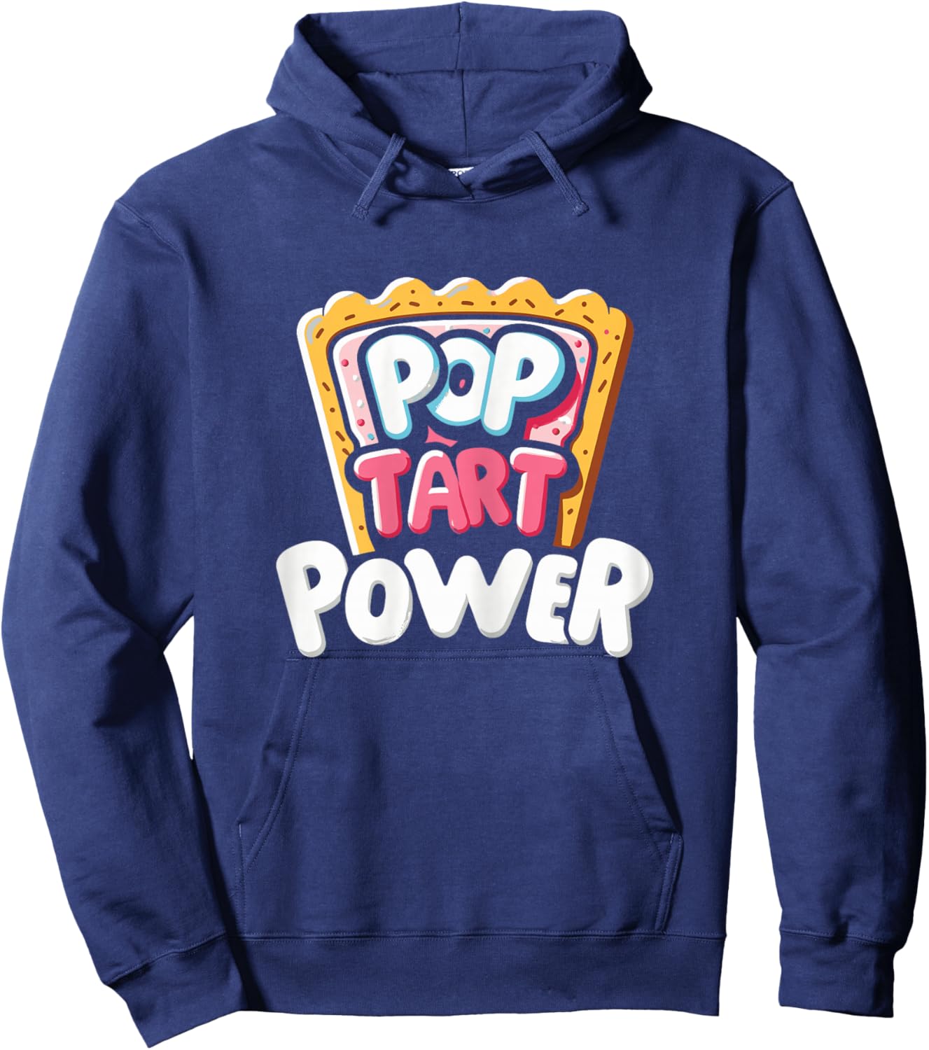 Pop Tart Power! Funny Toaster Pastry Gym Workout Hoodie - Hoodie | Navy