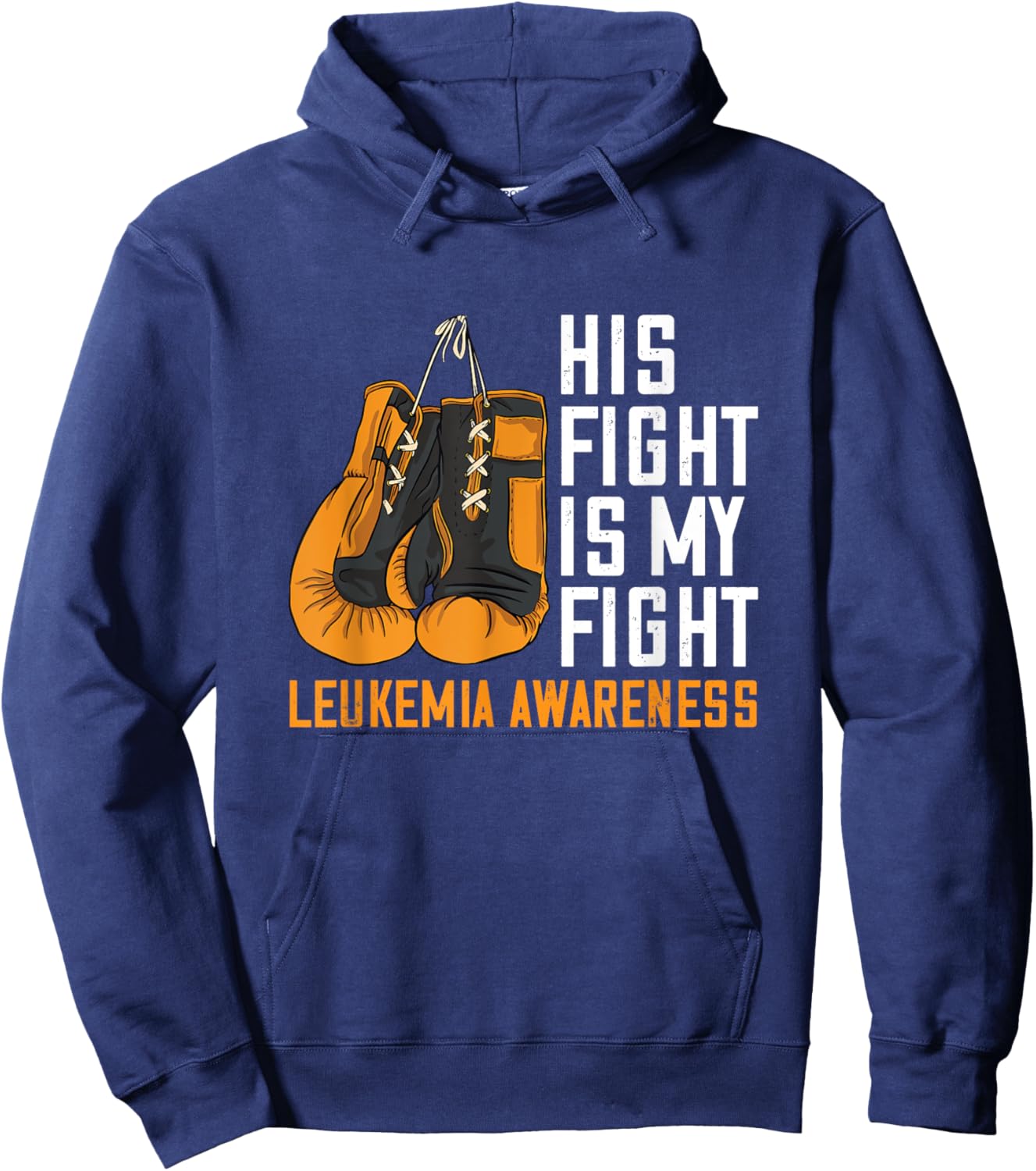 Leukemia My Fight Boxing Orange Ribbon Leukemia Awareness Hoodie - Hoodie | Navy