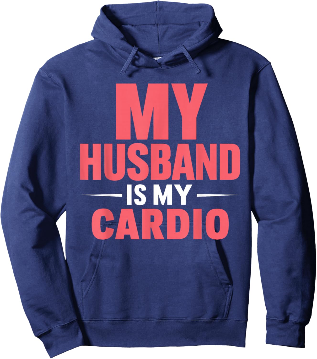 My Husband is my Cardio Hoodie - Hoodie | Navy